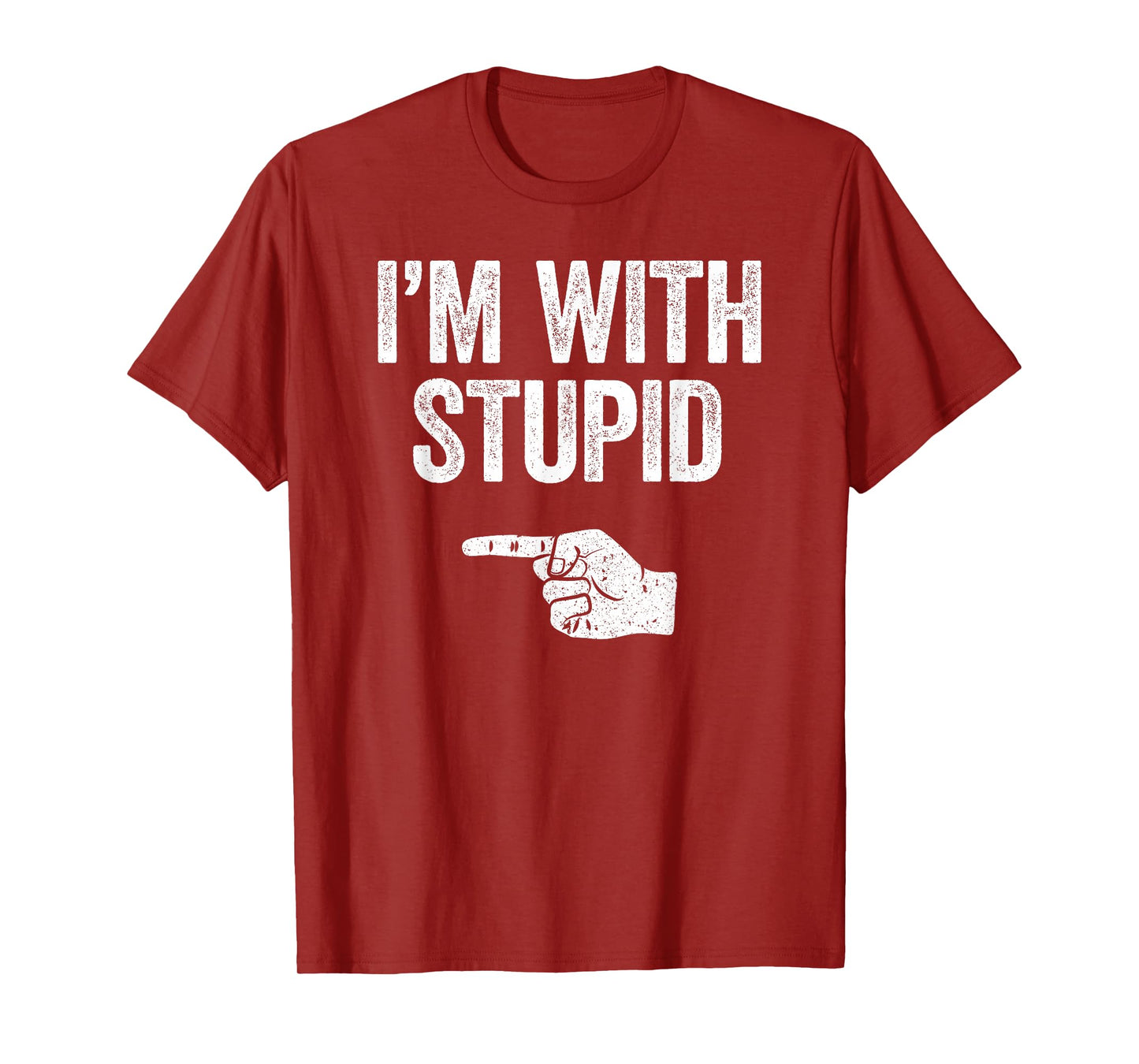 I'm With Stupid Shirt Funny Men Women Kids Matching Left T-Shirt
