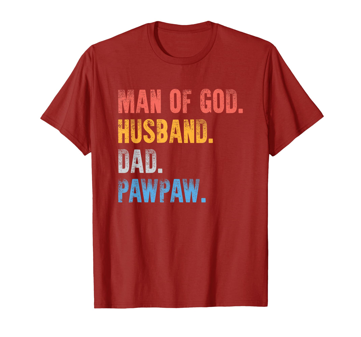 Man Of God Husband Dad Pawpaw Father's Day From Grandkids T-Shirt