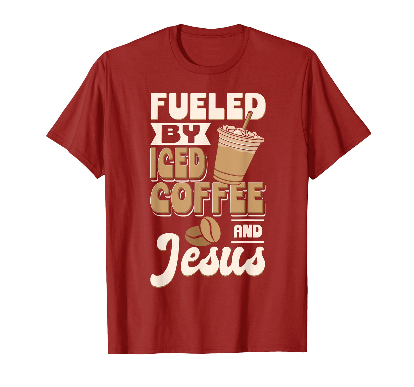 Cold Brewed Coffee Fueled By Iced Coffee And Jesus T-Shirt