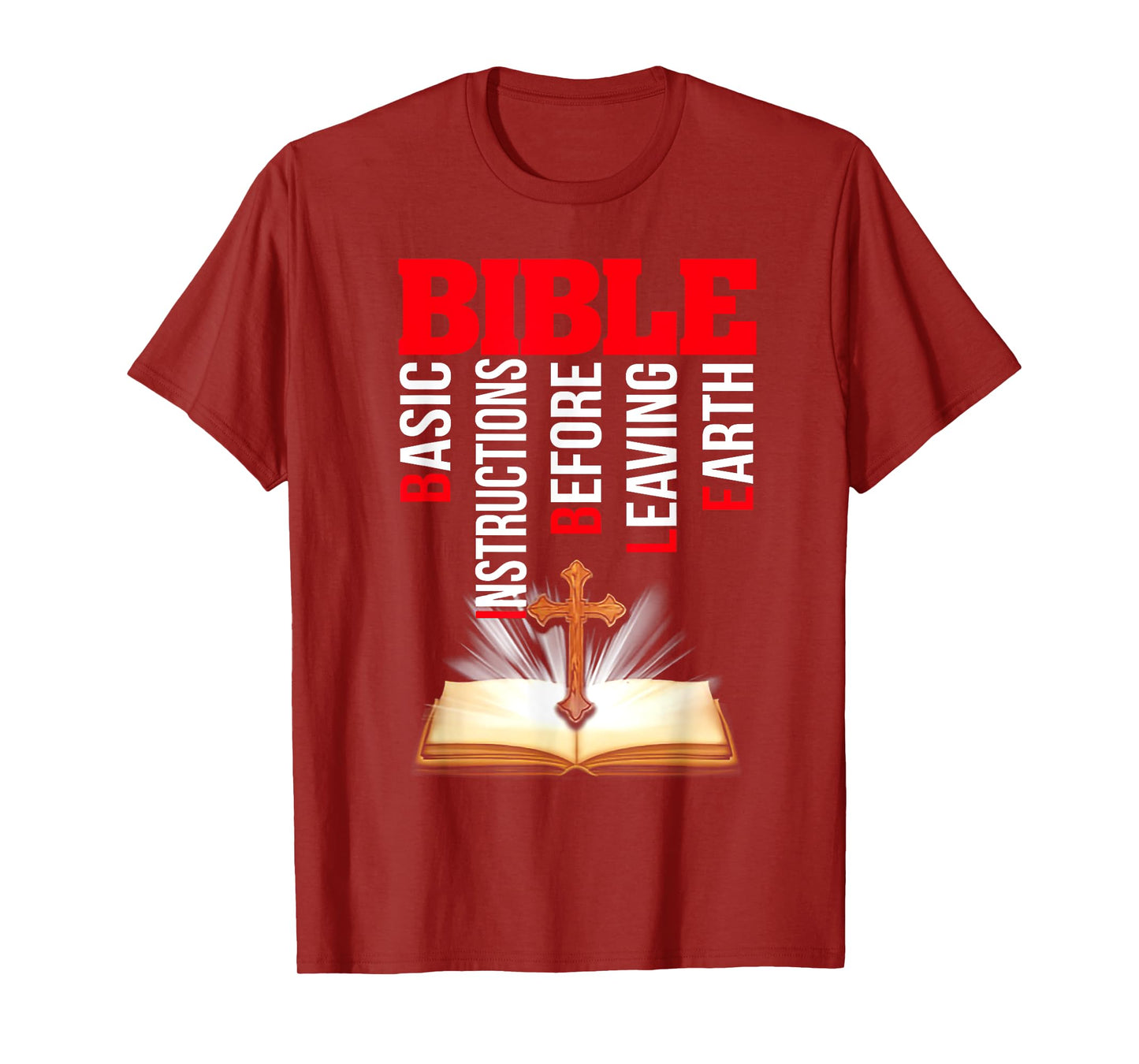 Bible Basic Instructions Before Leaving Earth T-Shirt