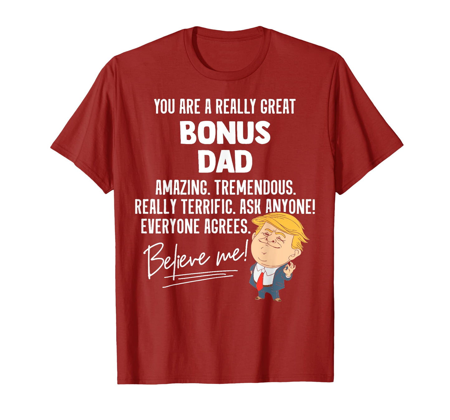 Funny Trump 2020 Really Great Bonus Dad Gift Shirt T-Shirt