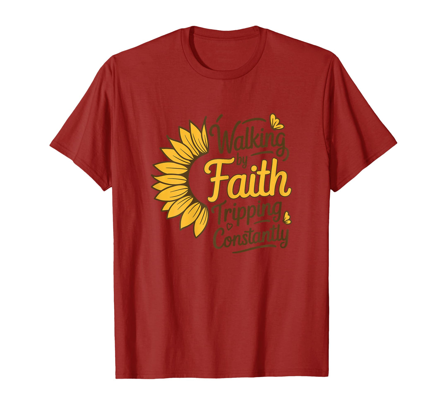 Walking by Faith Tripping Constantly Jesus Christian Quote T-Shirt