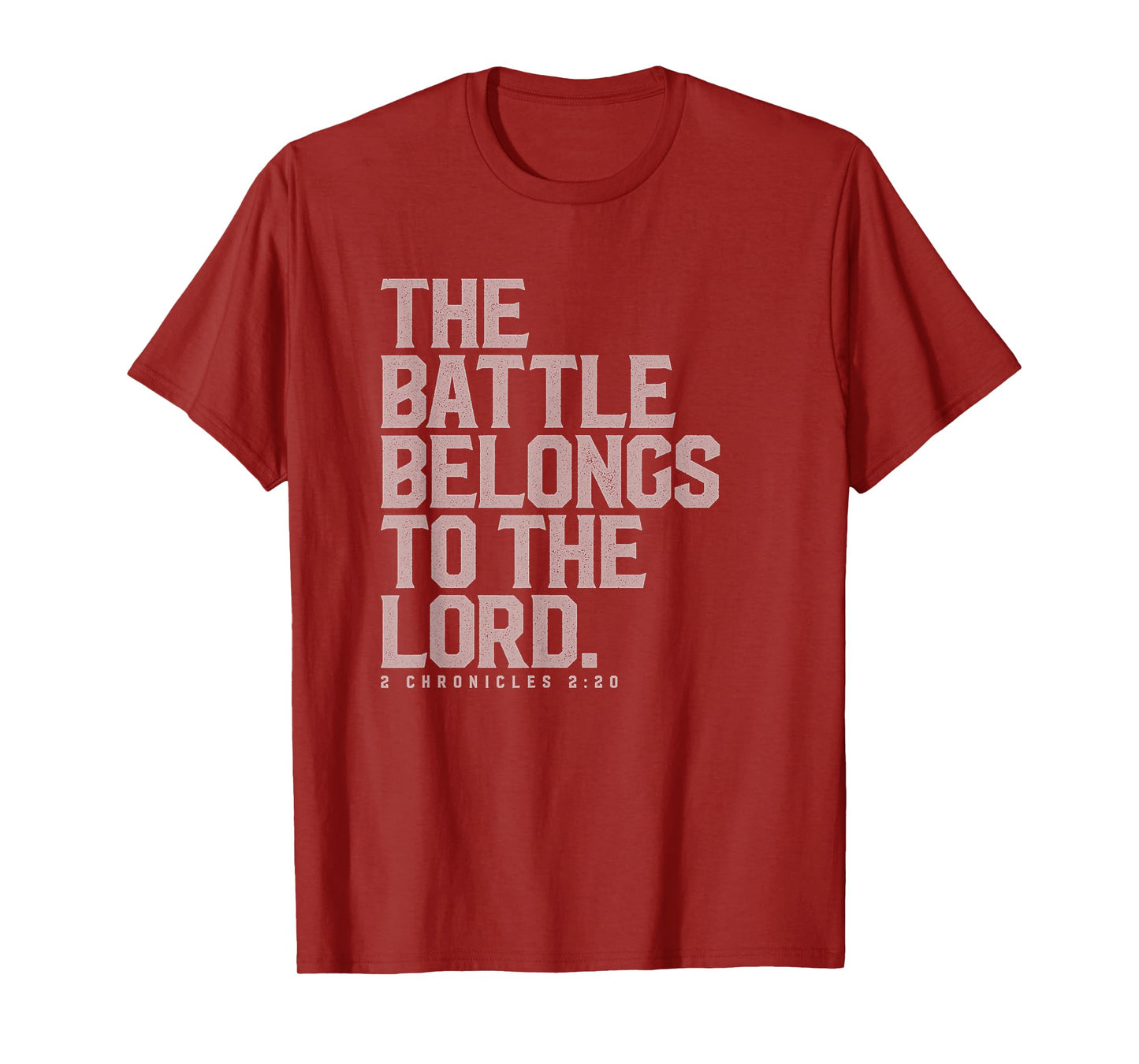 The Battle Belongs to the Lord - Christian Bible Verse T-Shirt