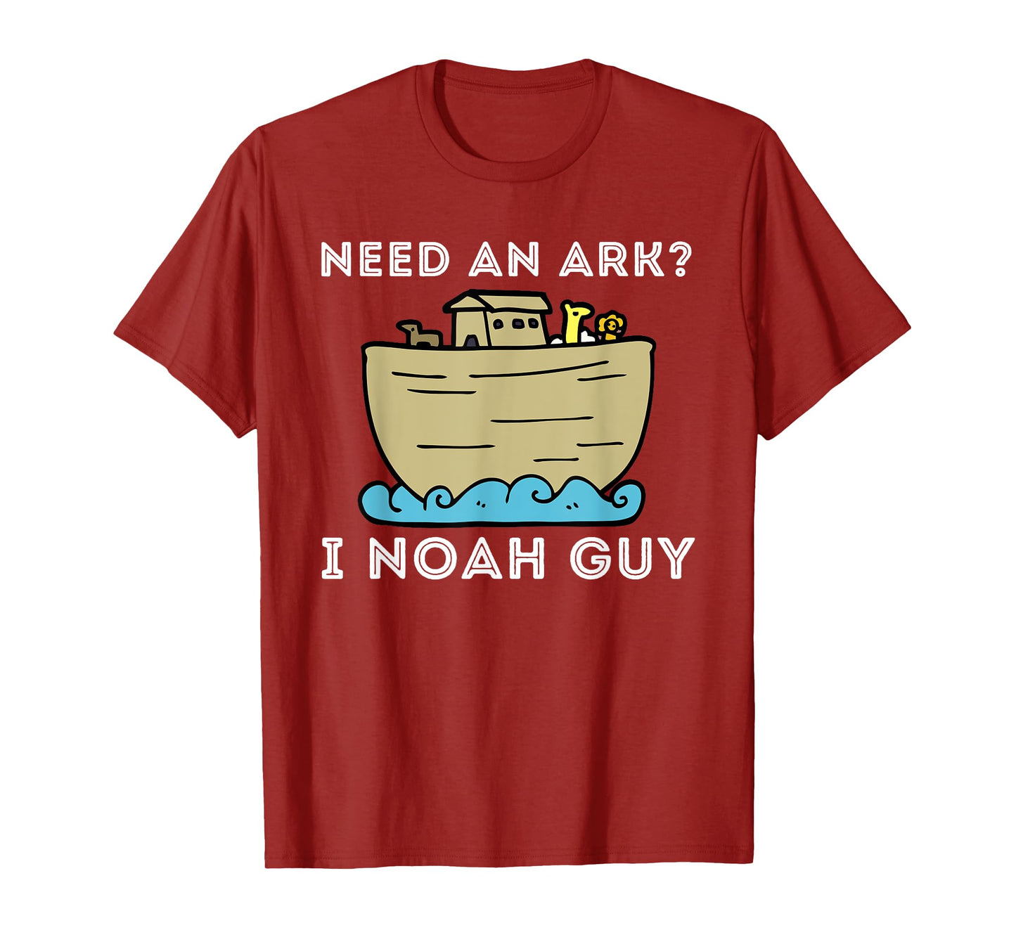 Need An Ark? I Noah Guy - Funny Christian Bible & Jesus T-Shirt