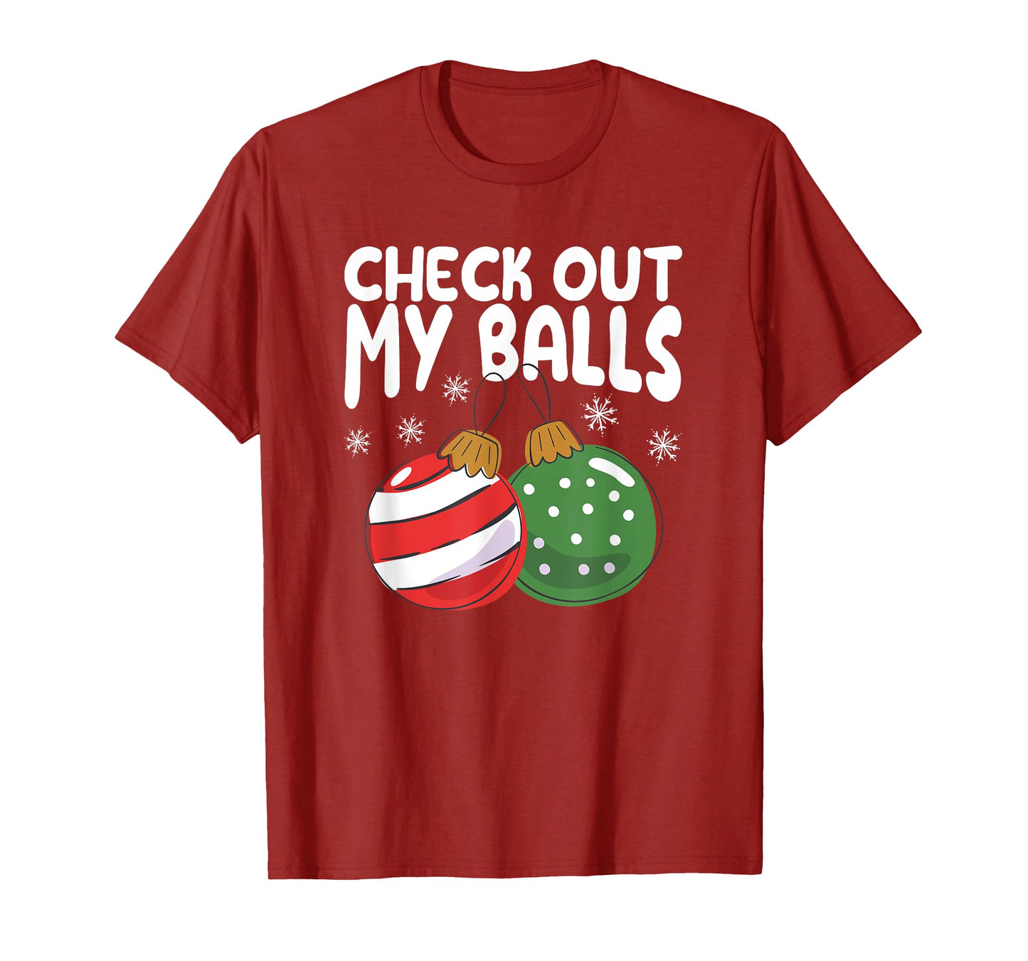 Check Out My Balls Funny Dirty Christmas Joke Naughty Xmas T-Shirt