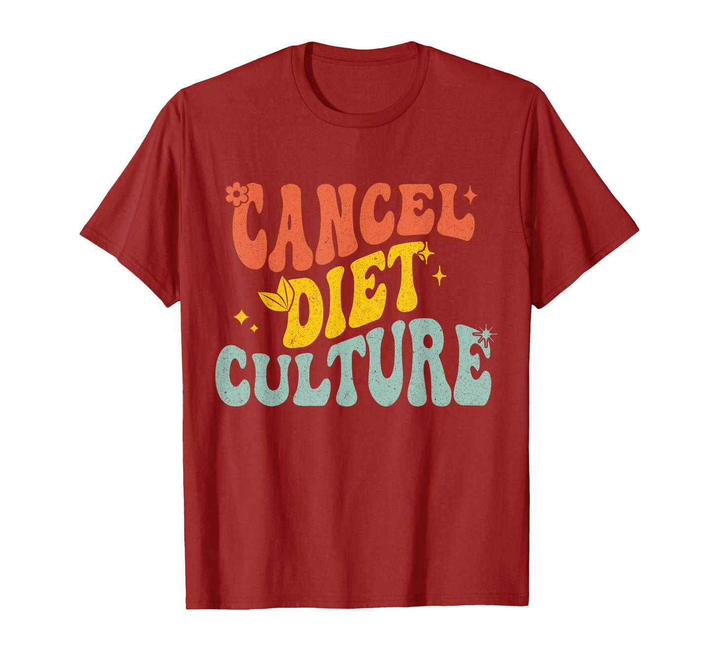 Funny Eating Disorder Recovery Groovy Cancel Diet Culture T-Shirt