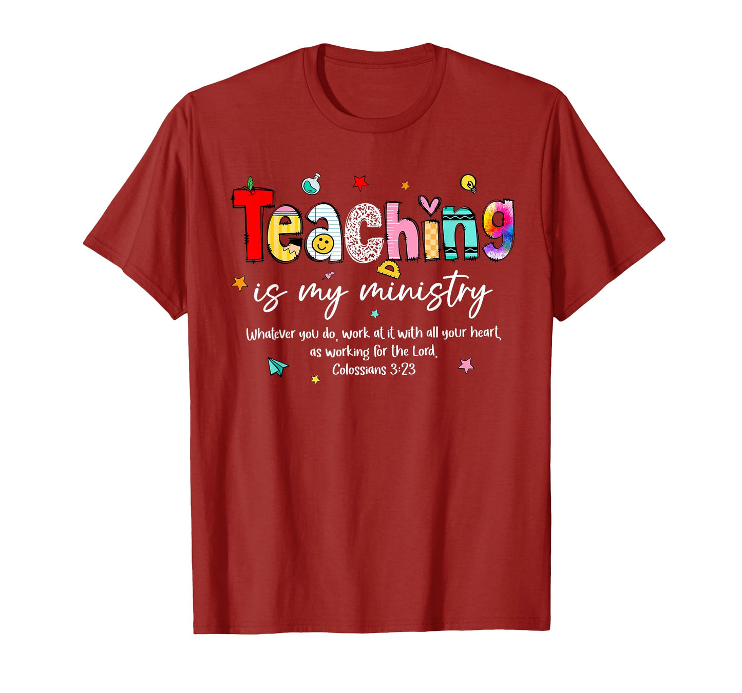Teaching is My Ministry God Christian Teacher Back to School T-Shirt
