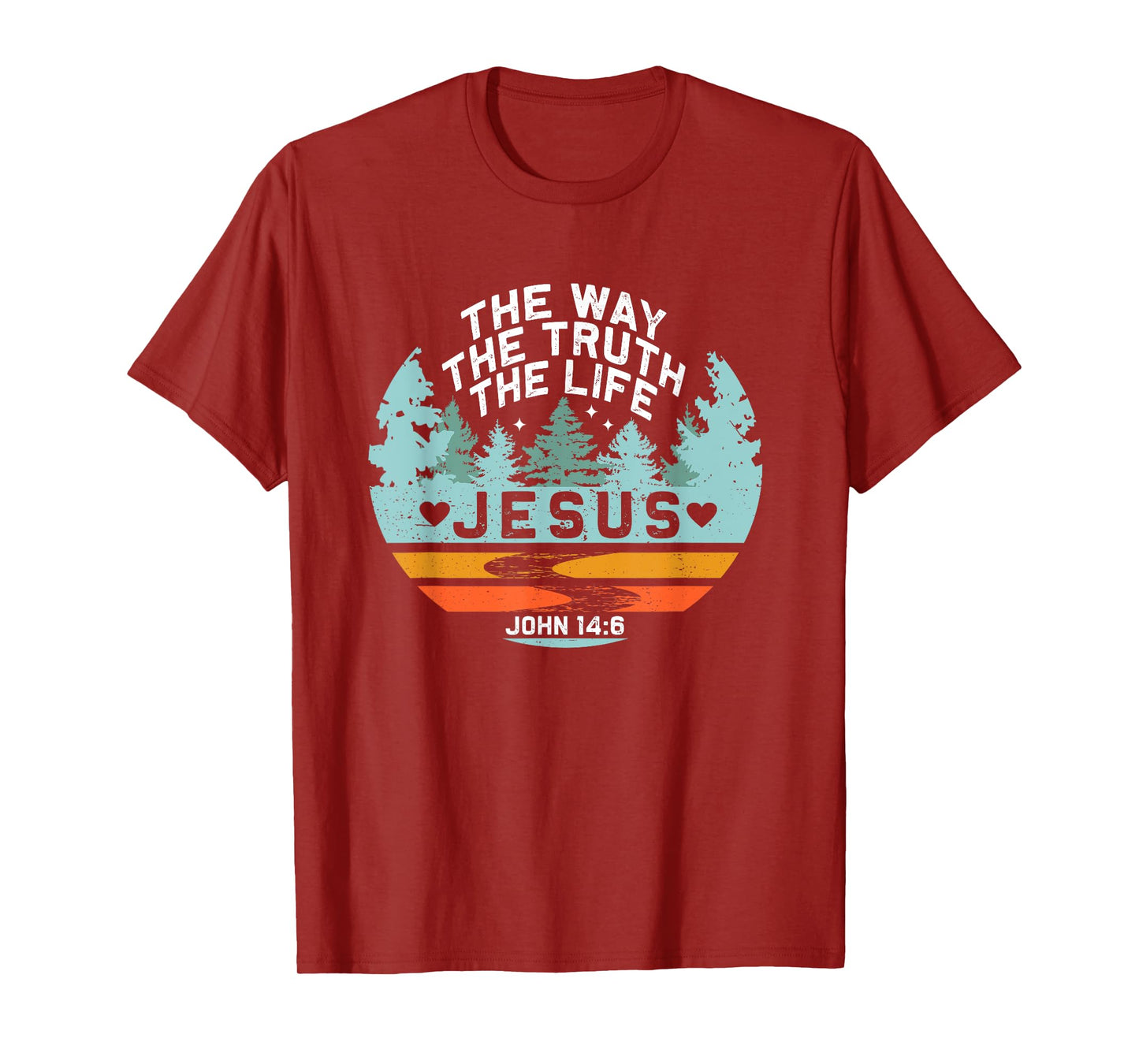 Jesus The Way The Truth Life Verse Religious Retro Nature T-Shirt