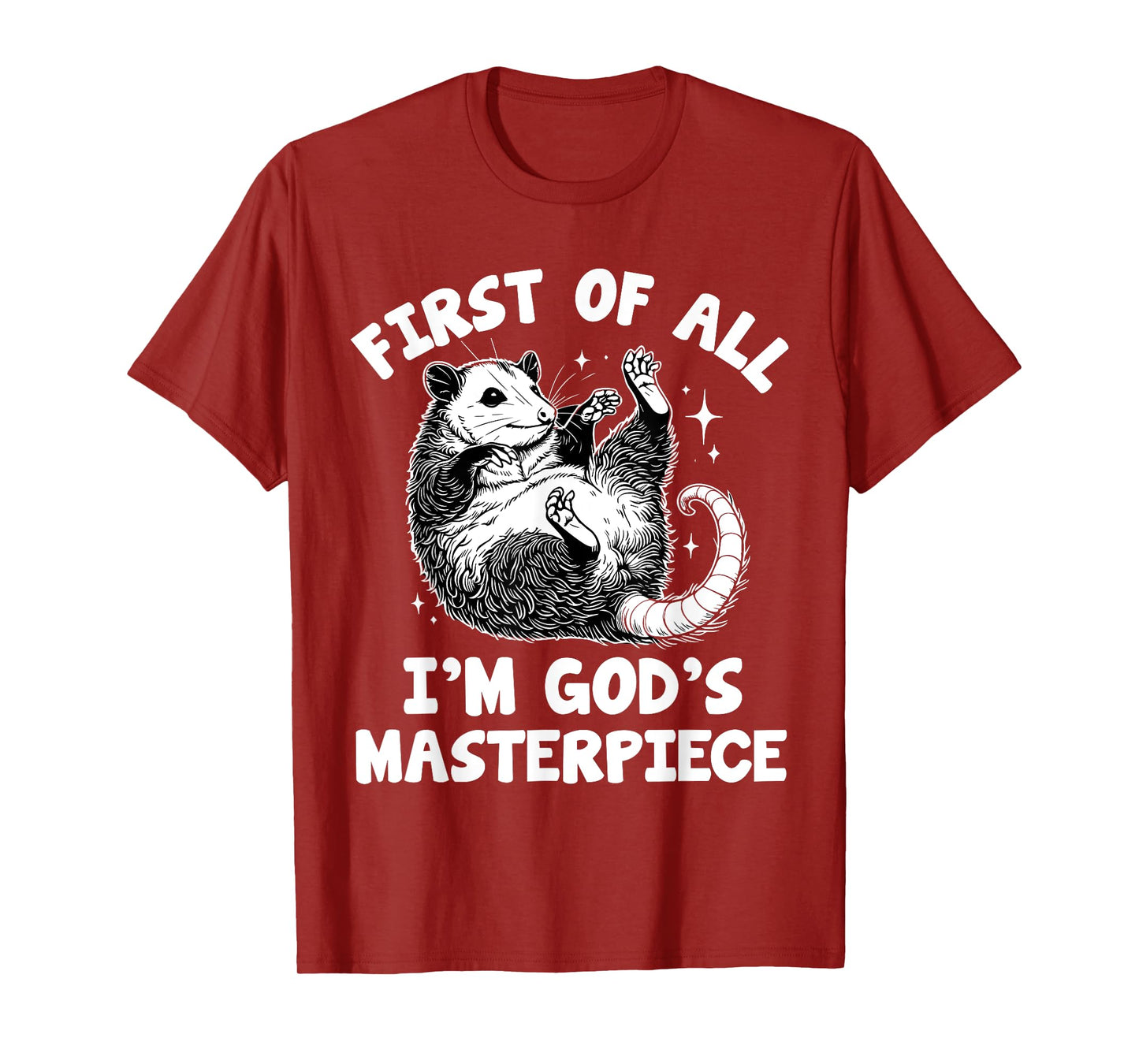 first of all i'm god's masterpiece raccoon T-Shirt