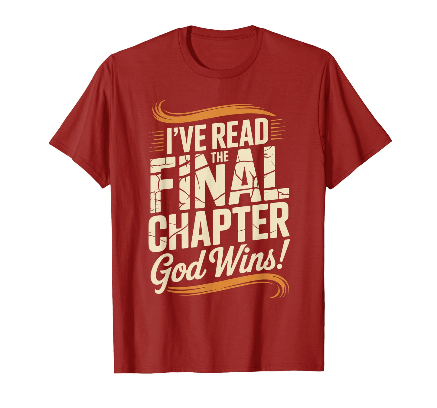 I've Read The Final Chapter God Wins Christian Faith T-Shirt
