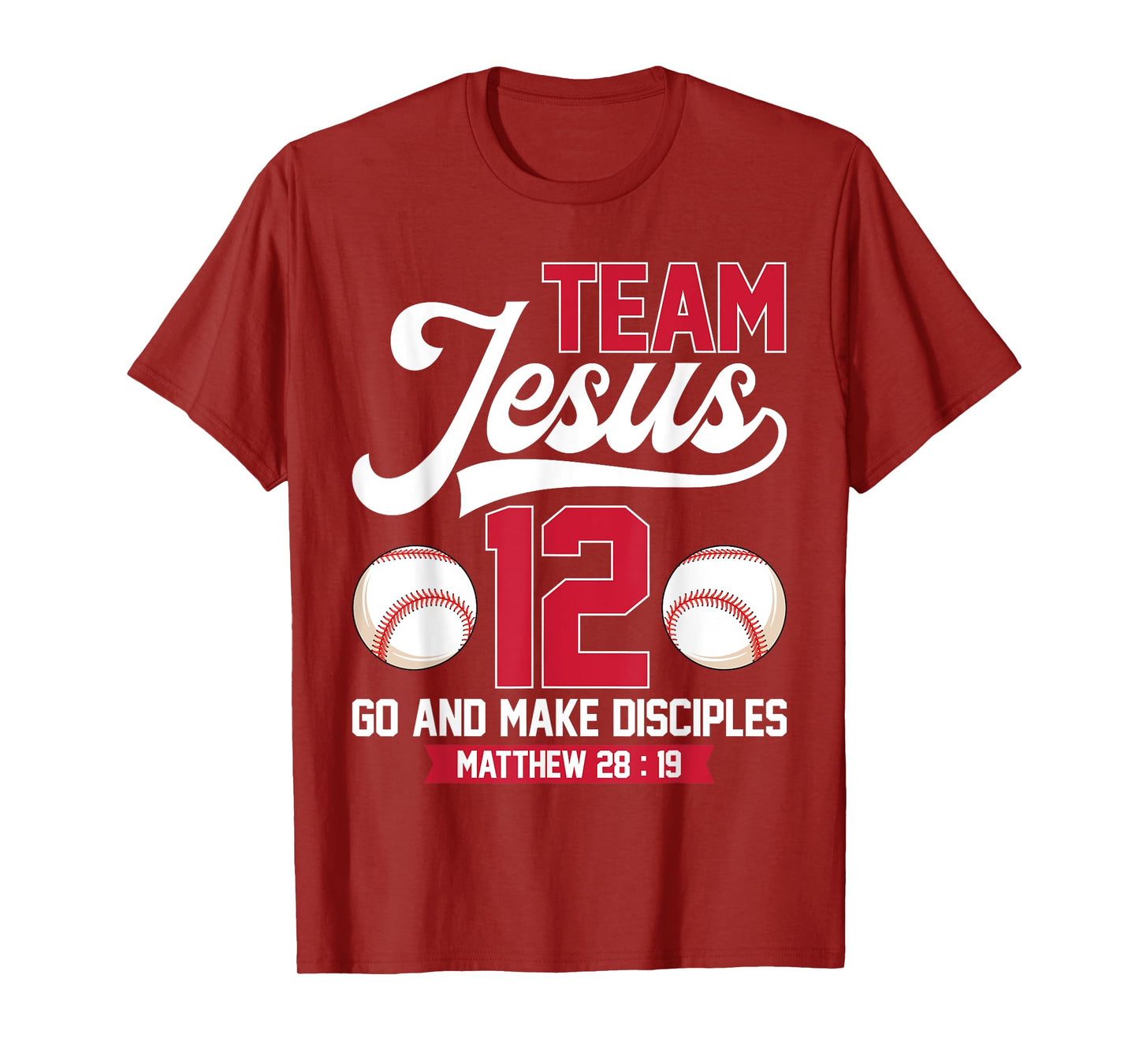 Jesus and Baseball Team Jesus Christian Matthew 28:19 Verse T-Shirt