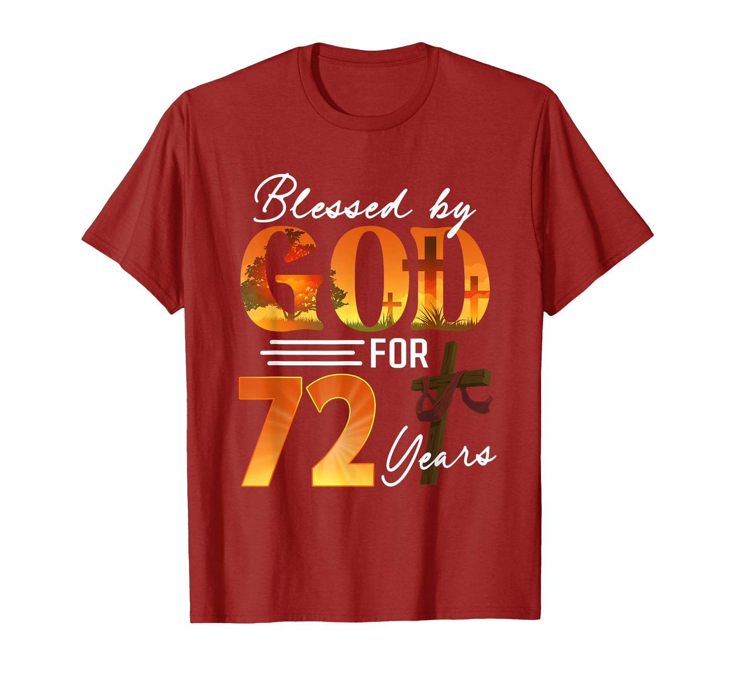 Blessed By God For 72 Years Old Gift 72th Birthday Christian T-Shirt