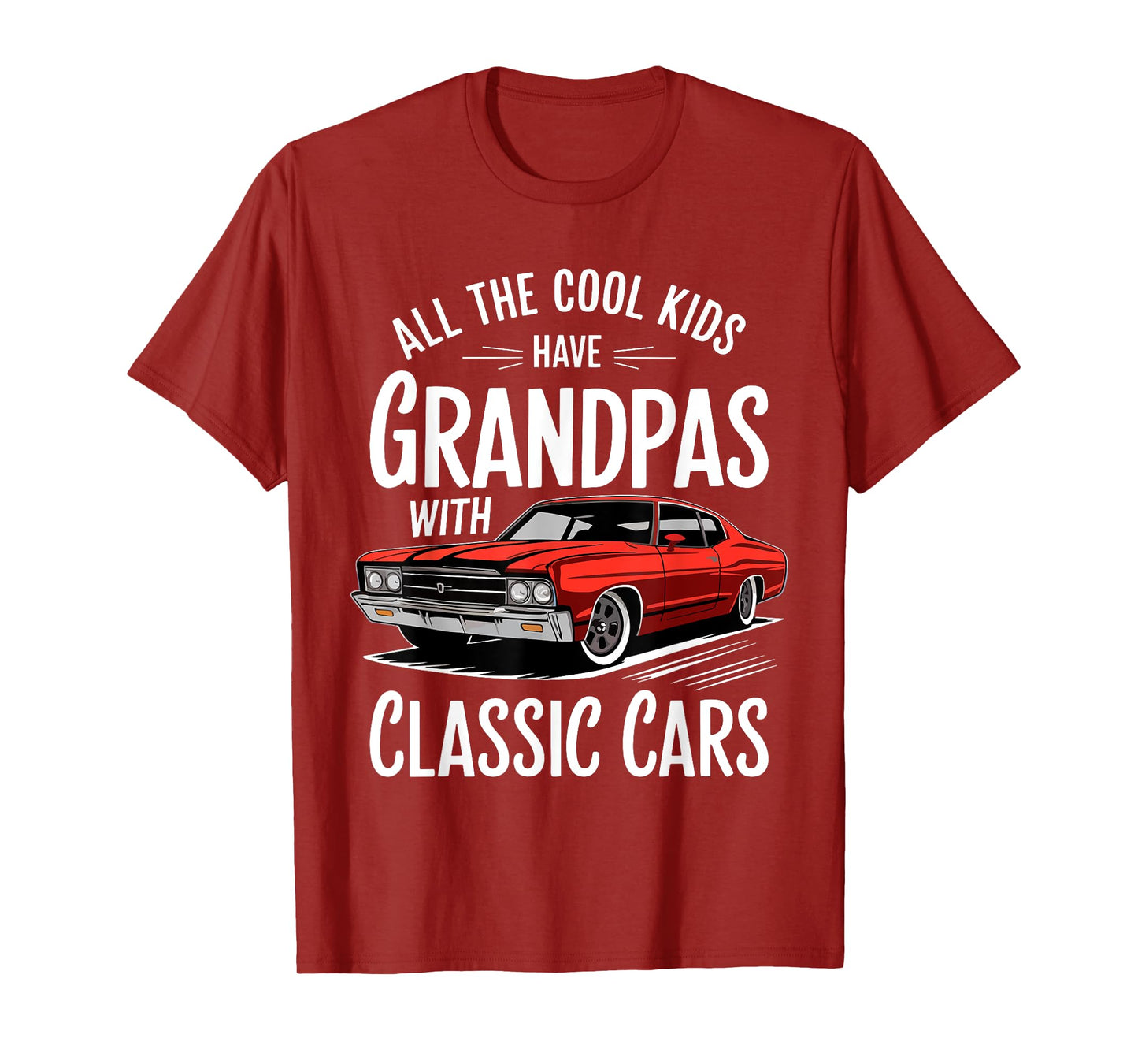 All The Cool Kids Have Grandpas With Classic Cars Shirt Men T-Shirt