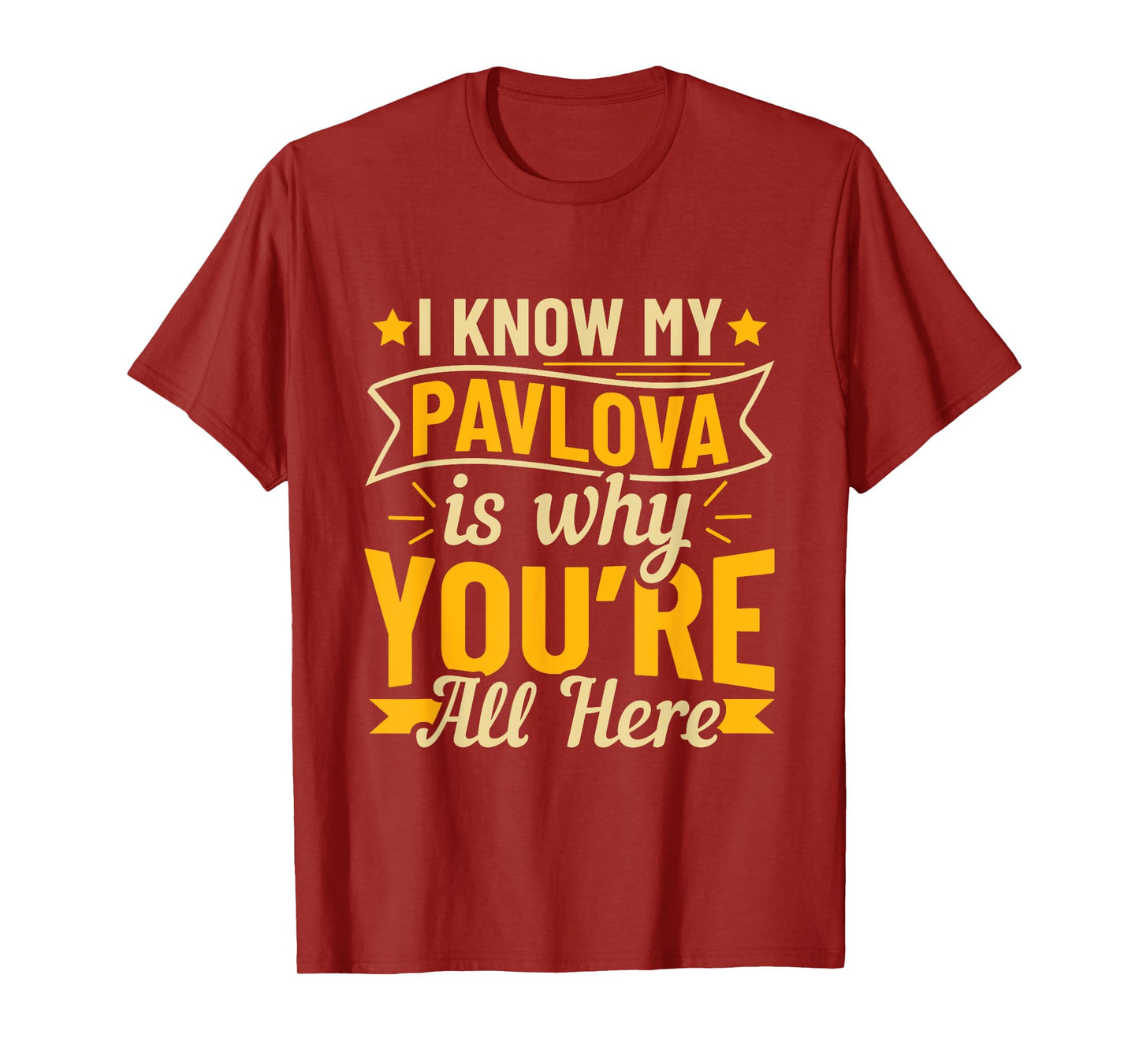 Funny Pavlova Comfort Food Quote T-Shirt