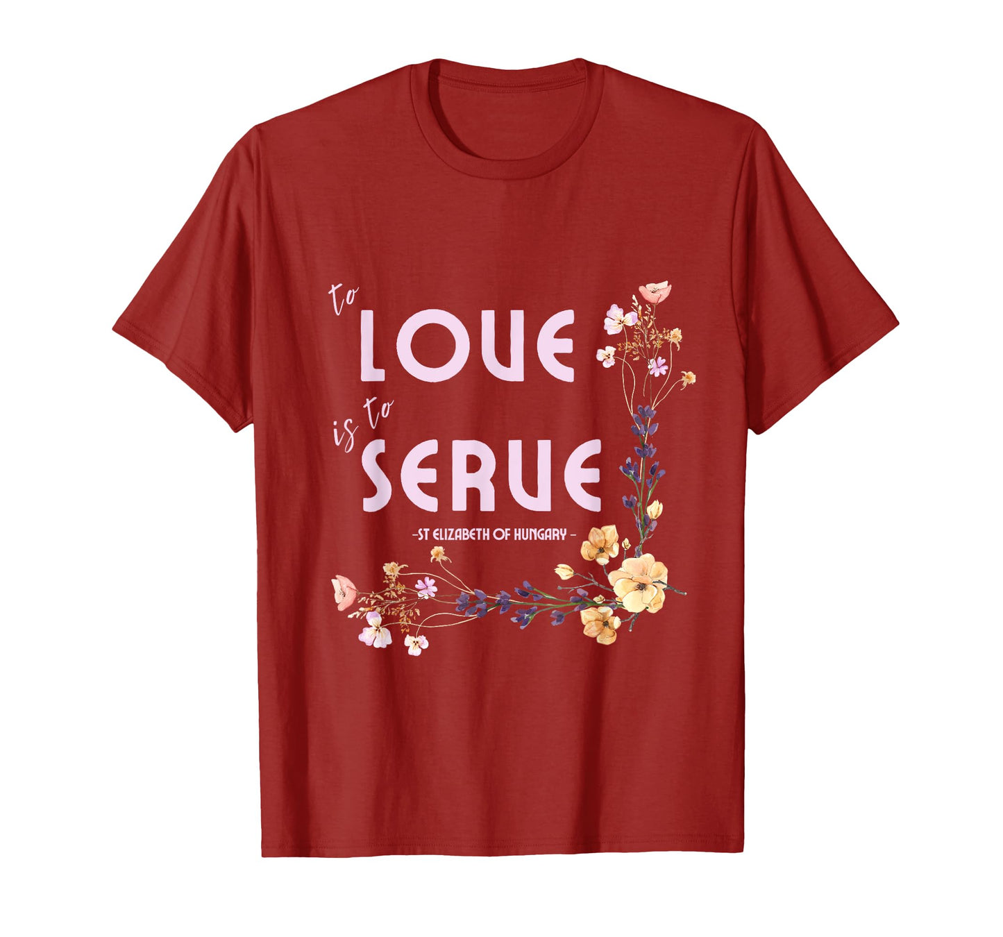 Saint Elizabeth of Hungary Inspiring Pressed Flower Design T-Shirt