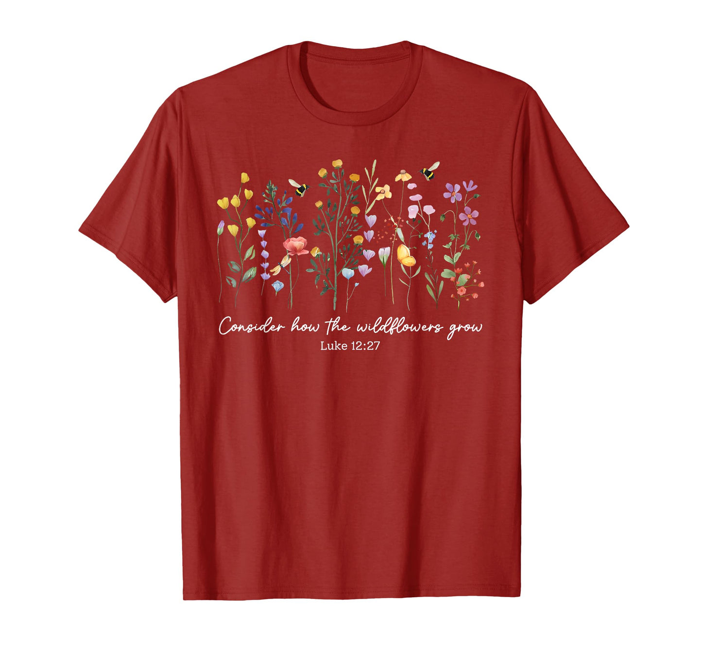 Consider How The Wildflowers Grow Jesus God Christian Women T-Shirt