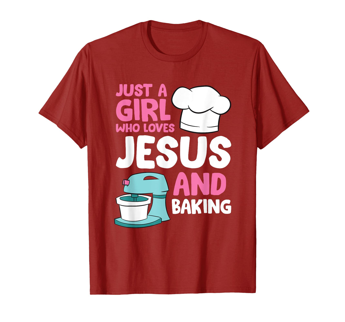 Christian Baking Girl Just a Girl Who Loves Jesus And Baking T-Shirt