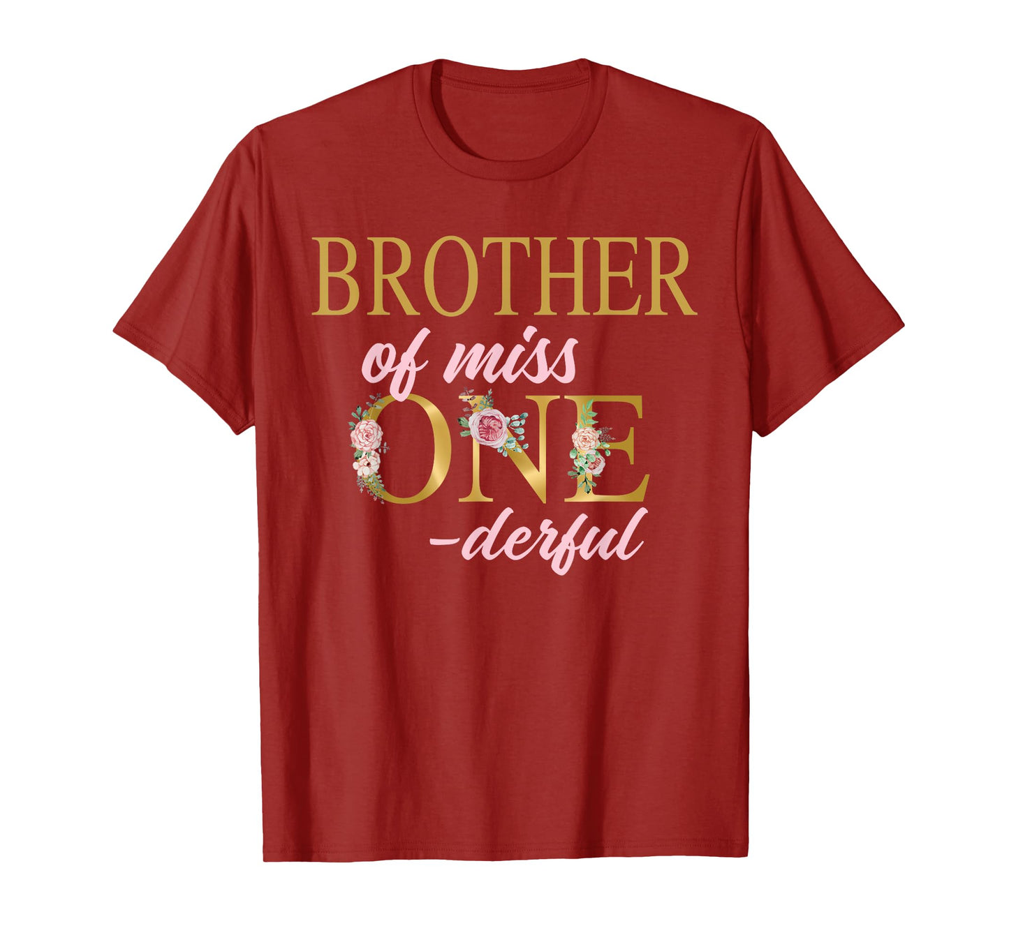 Brother of Miss Onederful 1st Birthday First One-Derful T-Shirt