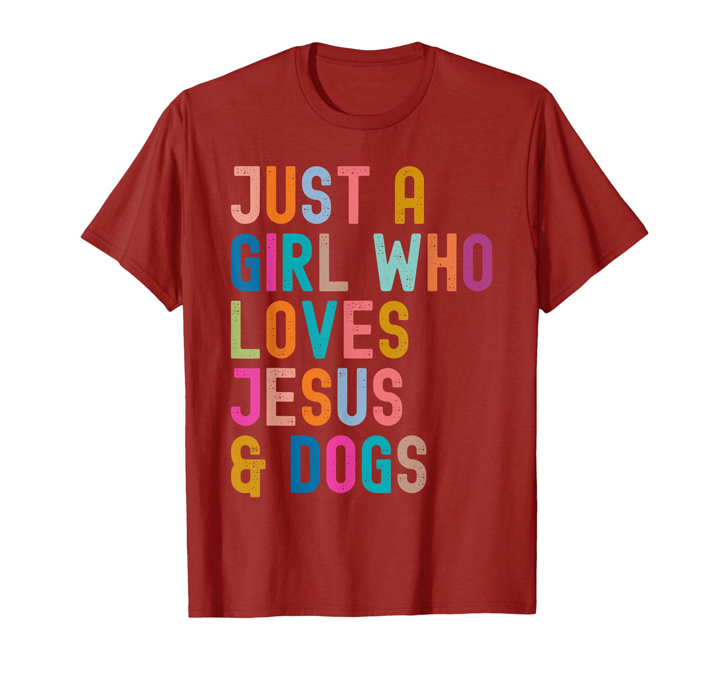 Just a Girl Who Loves Jesus and Dogs Christian Dog Lover T-Shirt