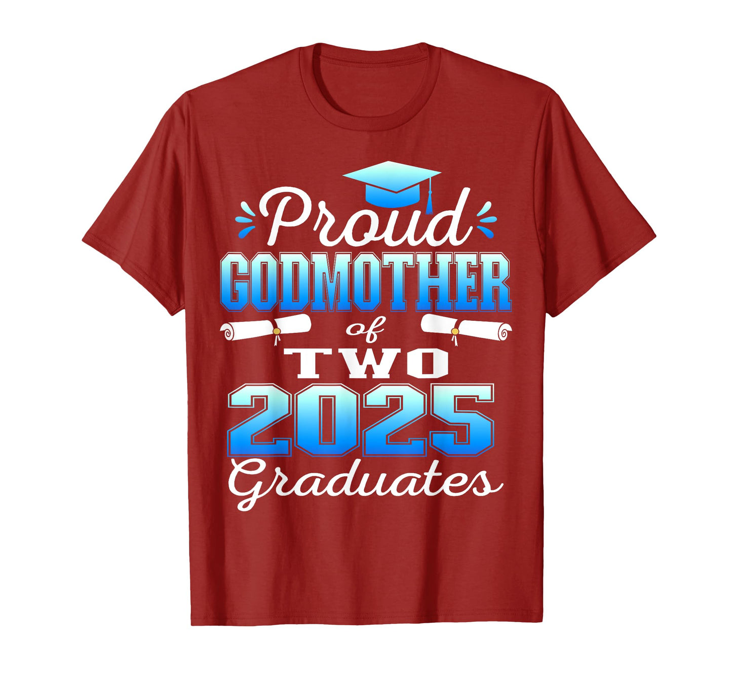Proud Godmother of Two 2025 Graduates Graduation family T-Shirt