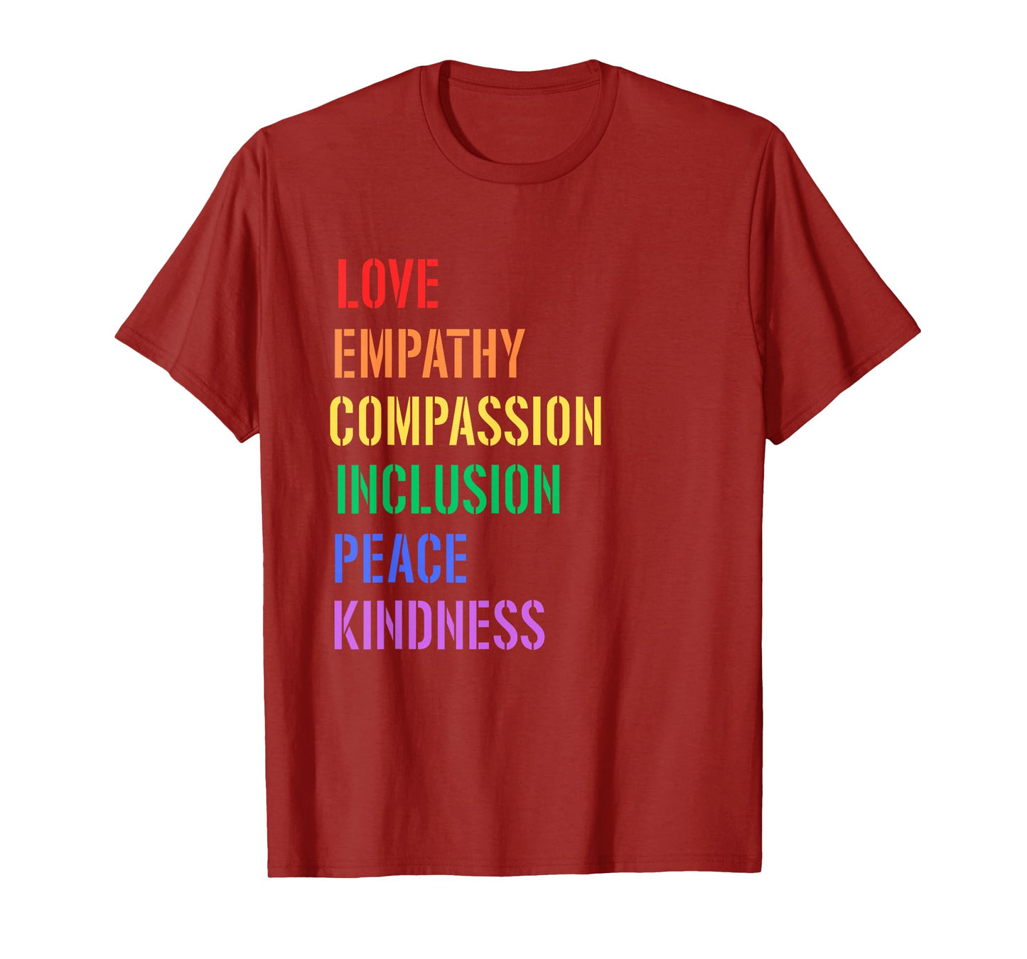 Spread Love Empathy Compassion Peace Kindness Inclusion Quot T-Shirt