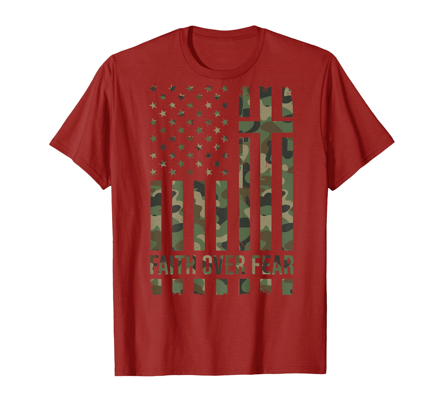 Men's Patriotic Christian Faith Over Fear American Flag Camo T-Shirt