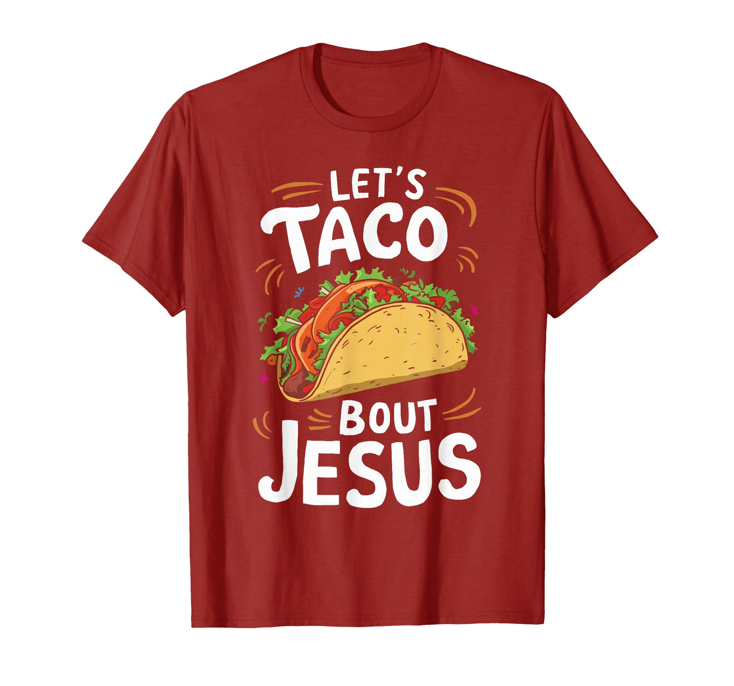 Let's Taco Bout Jesus Christian Church T-Shirt