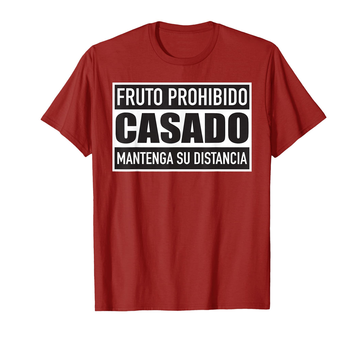 Fruto Prohibido Casado Mantenga Su Distancia Tee - Unisex Adults Married Couples Funny T-Shirt - Black, Small, Short Sleeve, Cotton 65% Polyester 35%