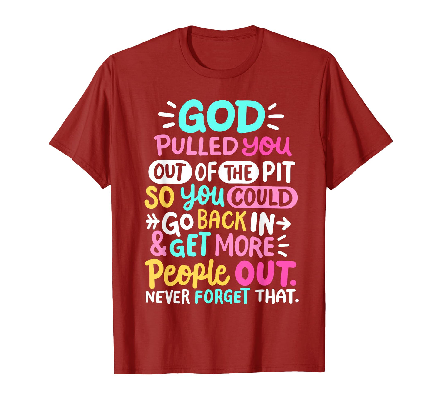 God Pulled You Out of the Pit Sobriety AA NA Recovery Women T-Shirt