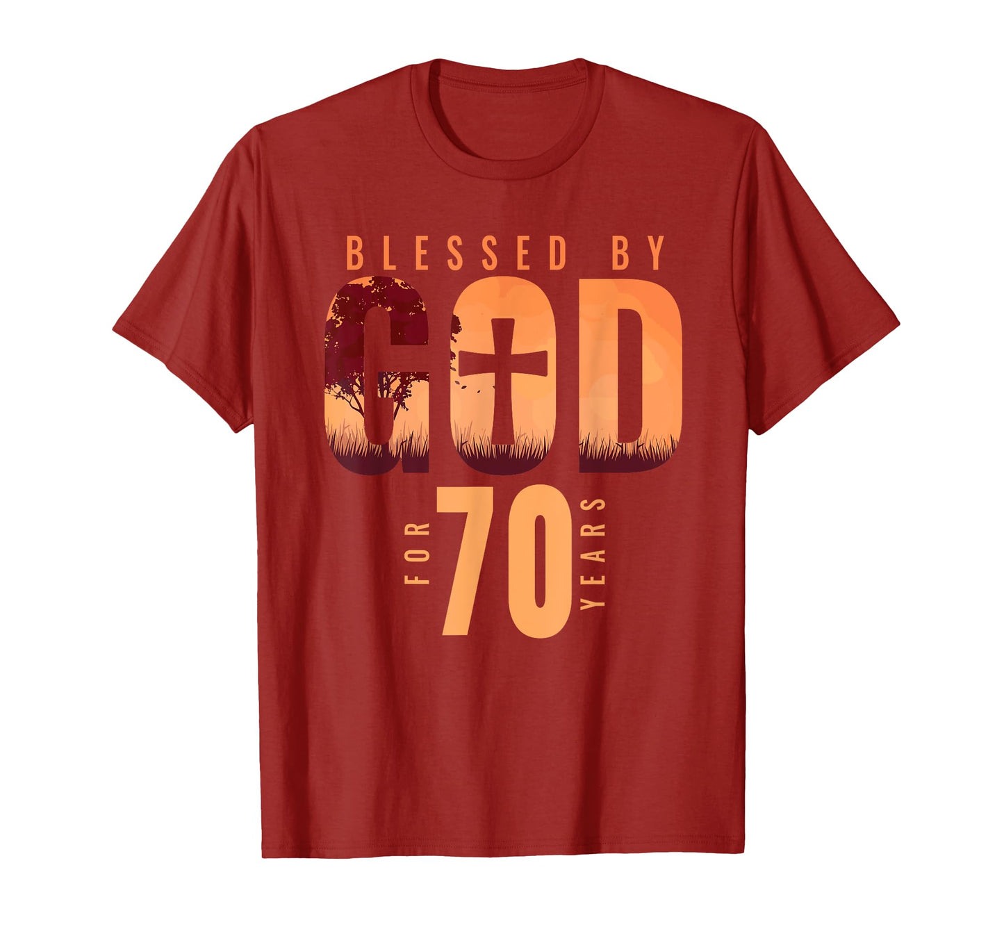 Blessed By God For 70 Years 70th Birthday Religious Theme T-Shirt