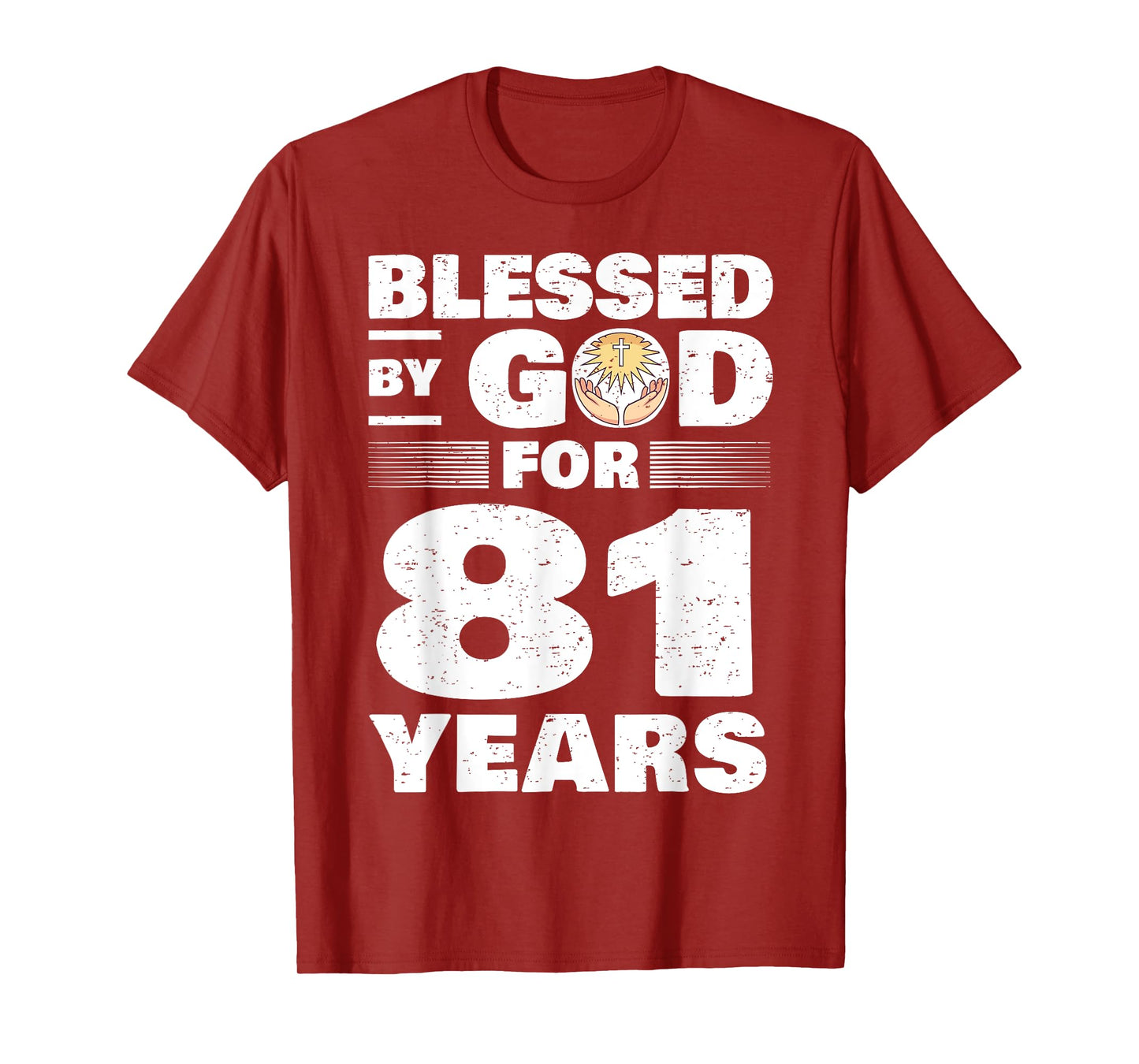 Blessed By God For 81 Years - 81st Birthday T-Shirt