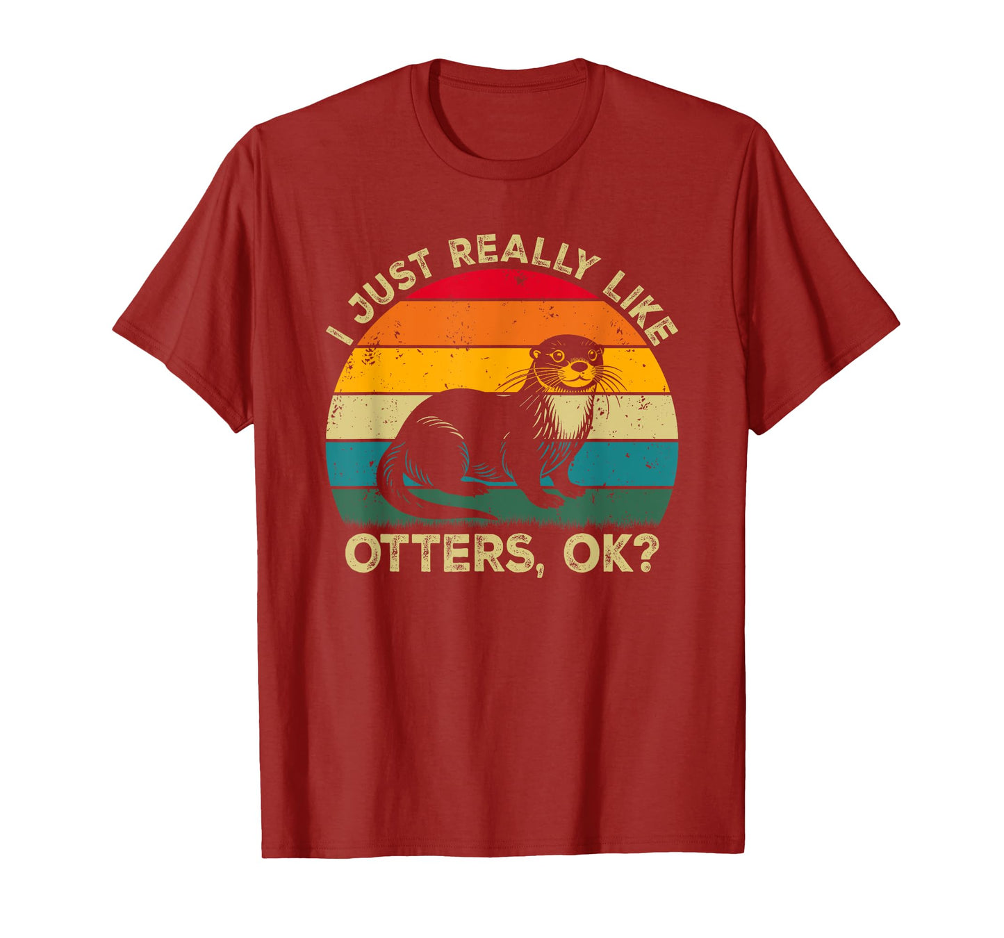 I Just Really Like Otters, OK? Funny Otter Retro T-Shirt