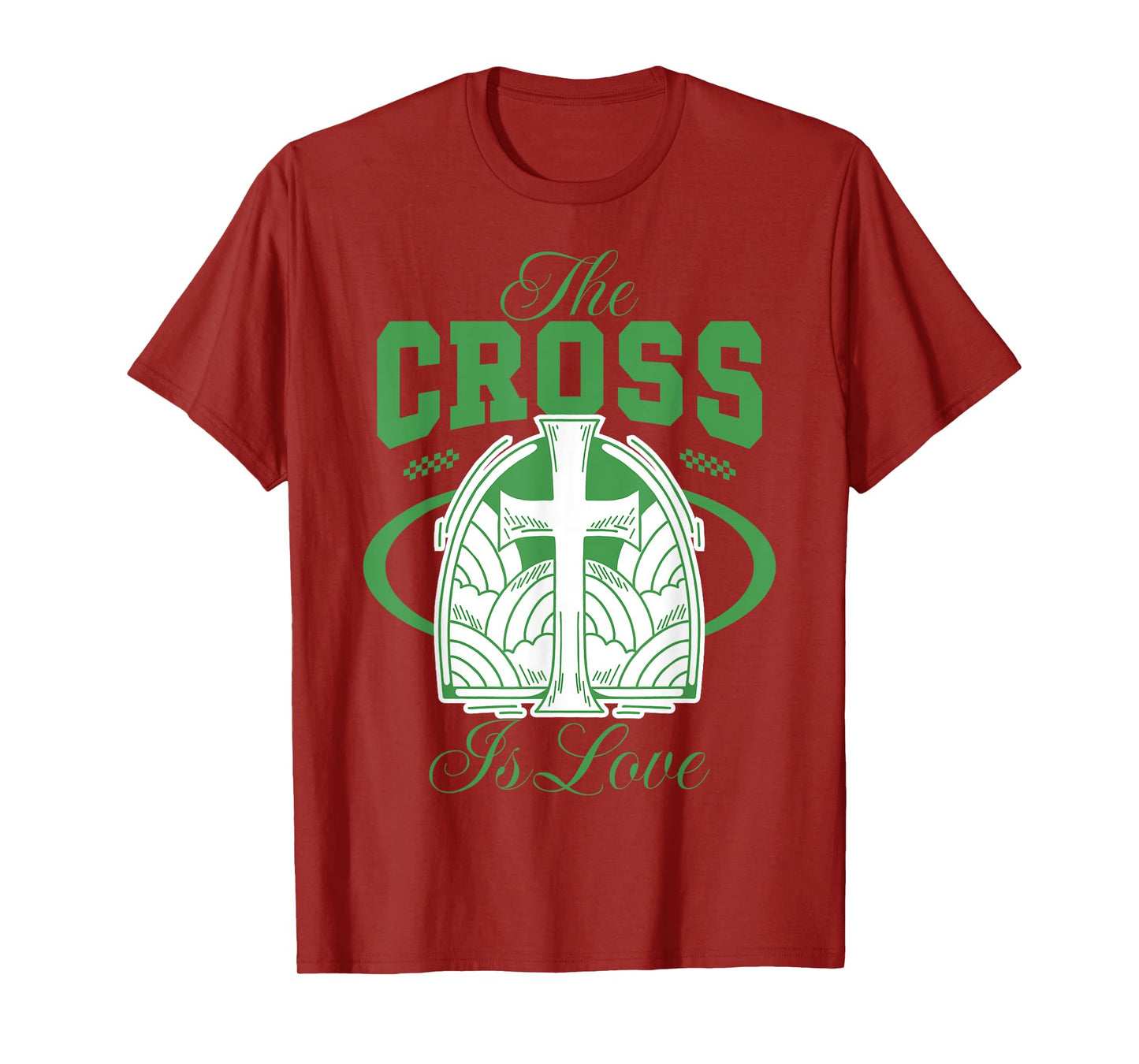 The Cross is Love - Christian Bible Verse Faith T-Shirt