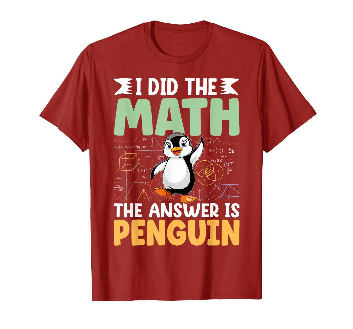 Math Joke Cute Penguin Saying Math Funny Animal Saying Math T-Shirt