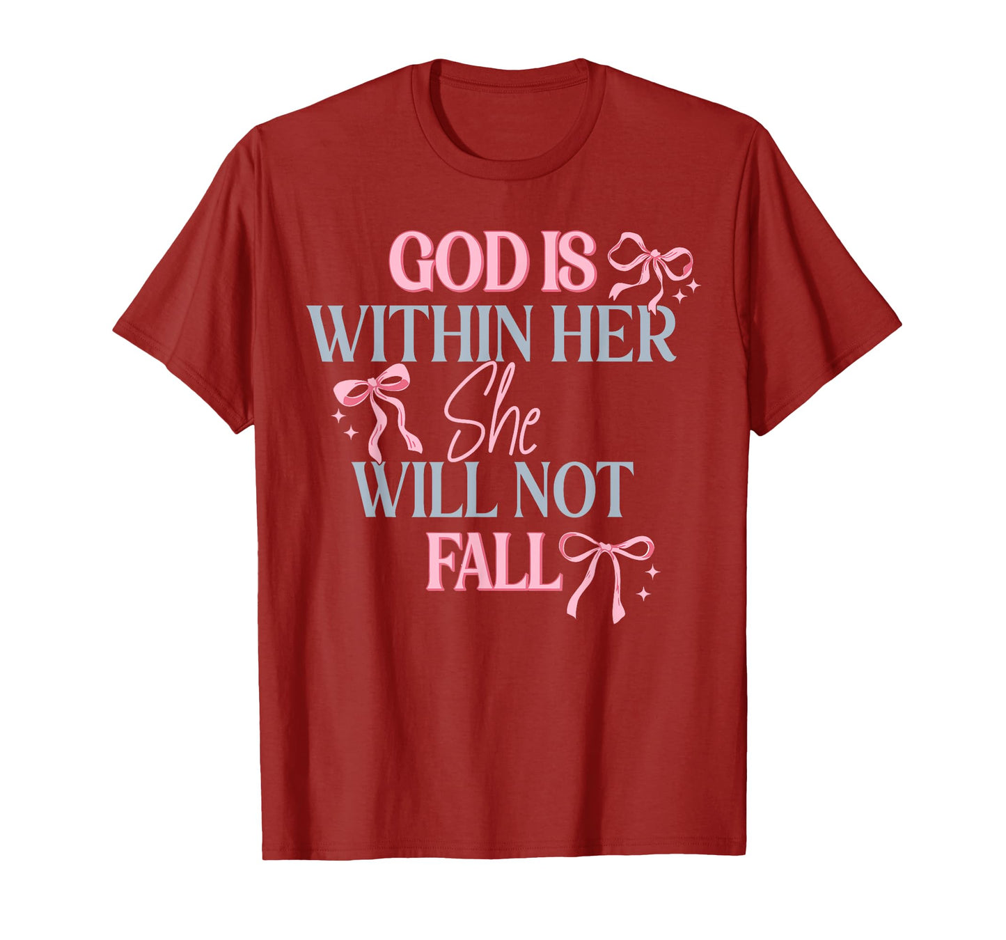 God is Within Her She Will Not Fall Christian Faith Jesus T-Shirt