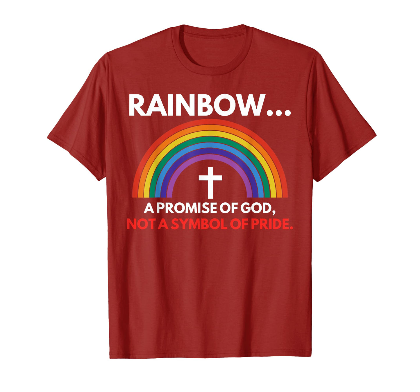 Rainbow A Promise Of God Not A Symbol Of Pride T-Shirt