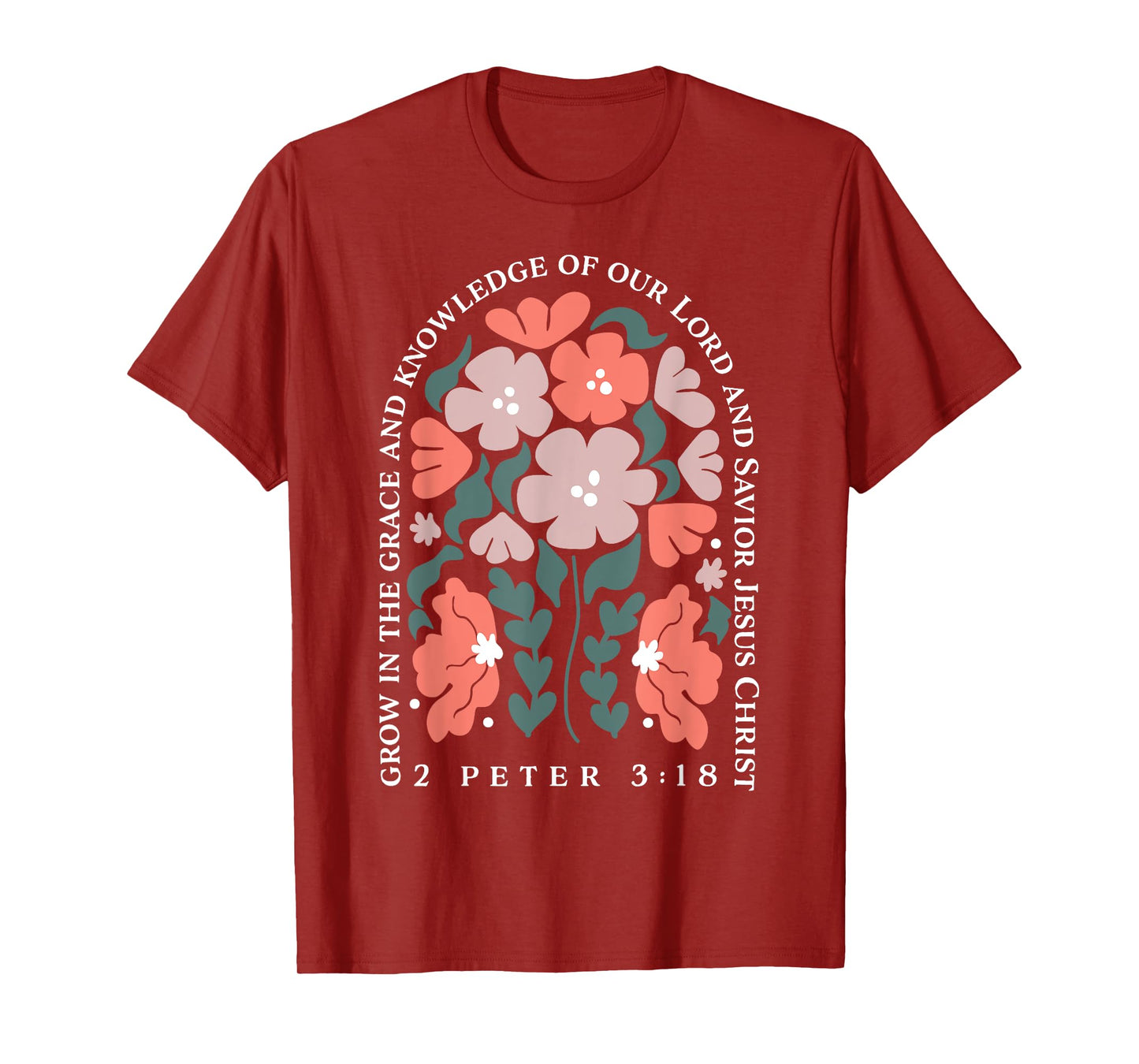Grow In The Grace And Knowledge Of Our Lord And Savior Jesus T-Shirt