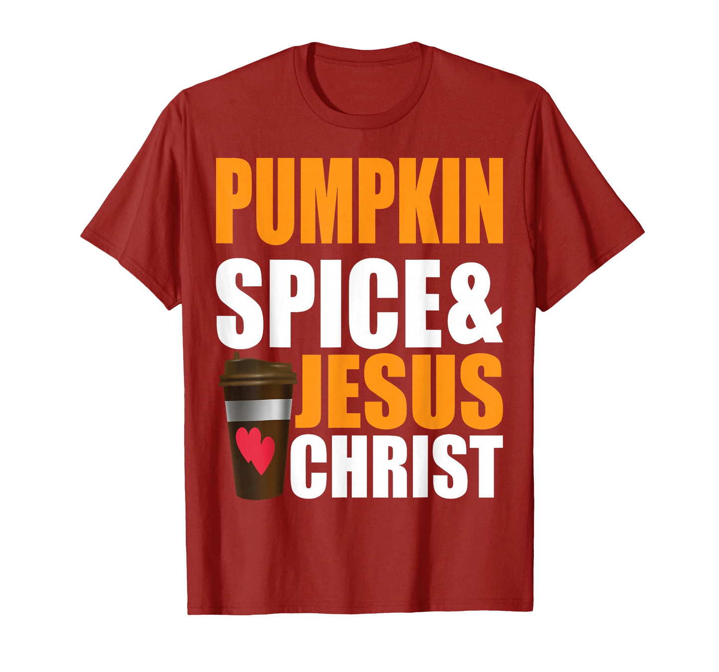 Pumpkin Spice and Jesus Christ Funny Faith Top T-Shirt