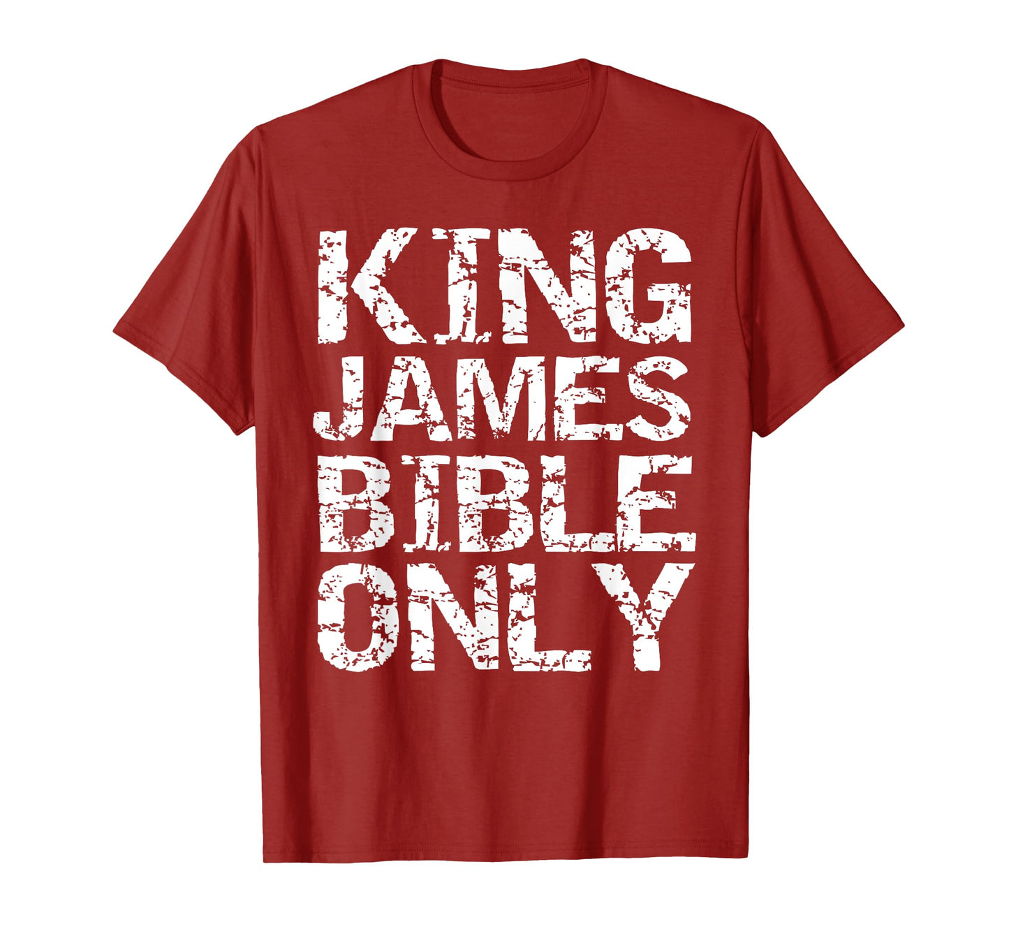 Conservative Christian Translation King James Bible Only T-Shirt