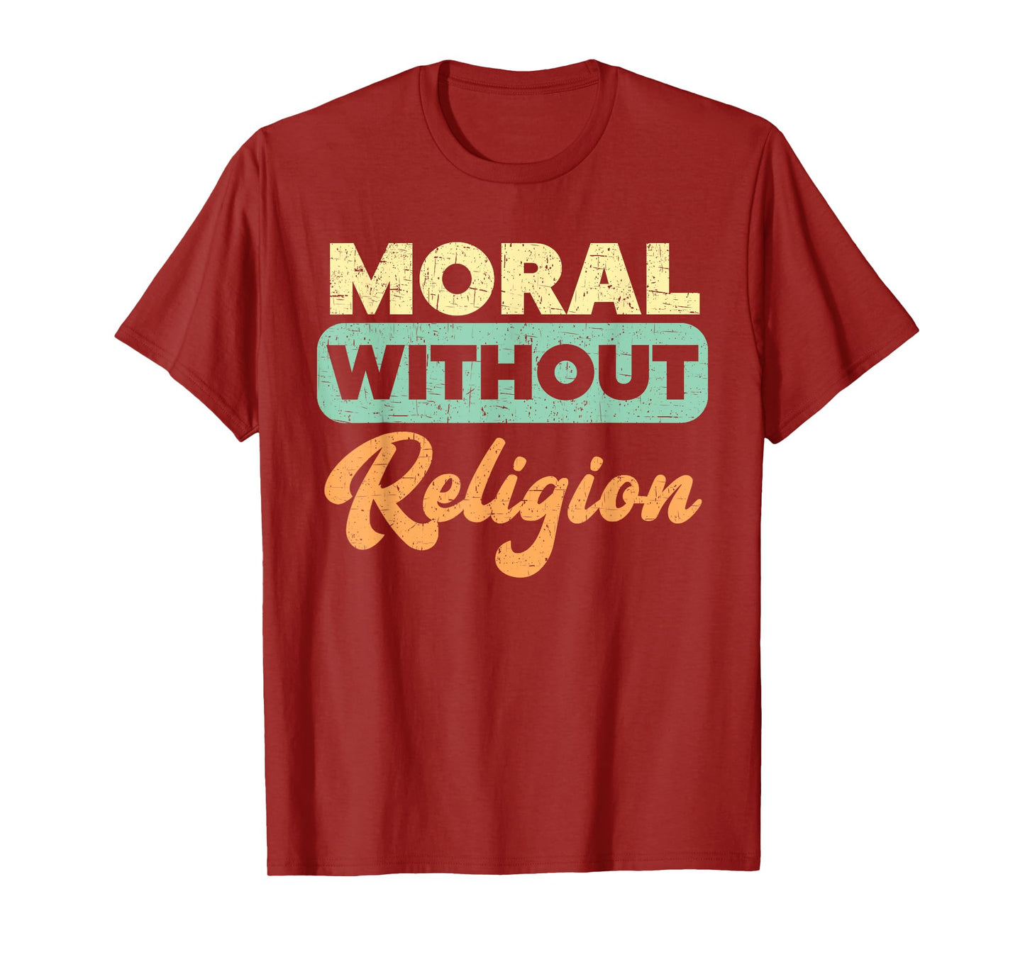 Moral Without Religion Agnostic Blackcraft Atheist T-Shirt
