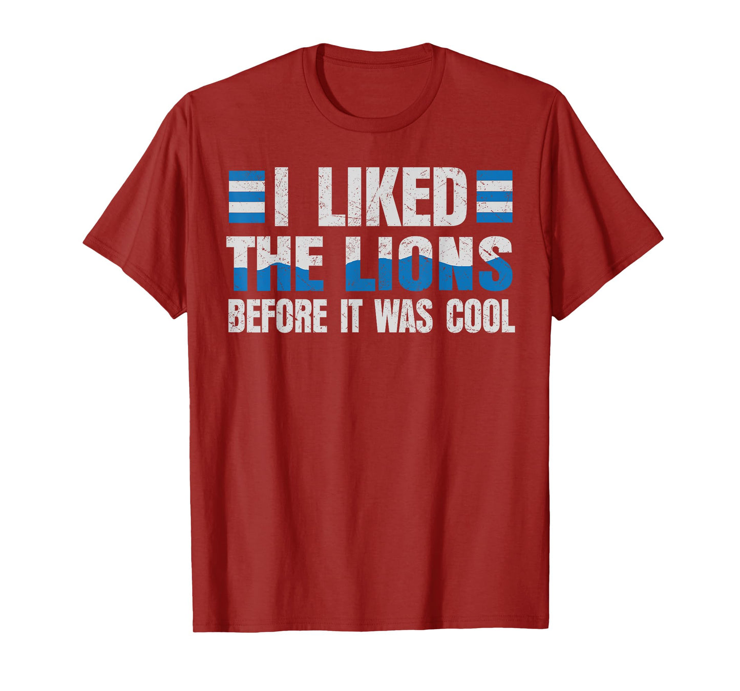 I Liked The Lions Before It was Cool Men Women Kids T-Shirt