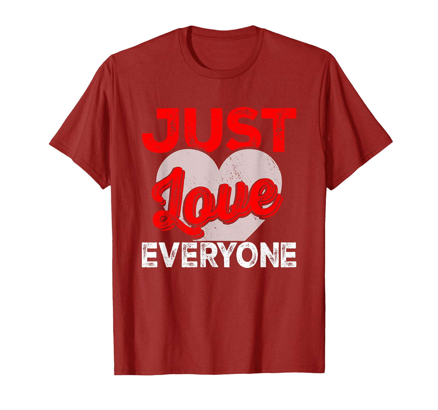 Just Love Everyone I Christianity T-Shirt