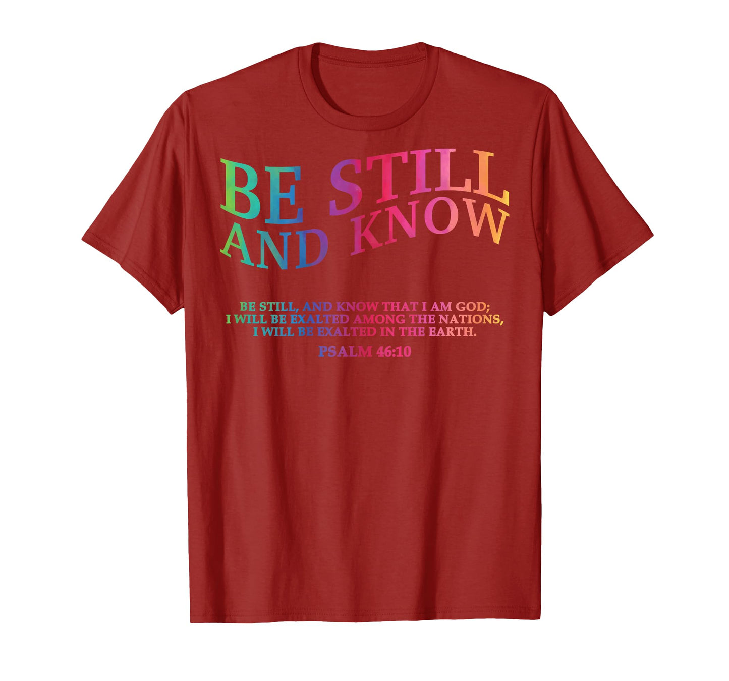 Be Still and Know That I Am God is Good Christian Jesus Mom T-Shirt