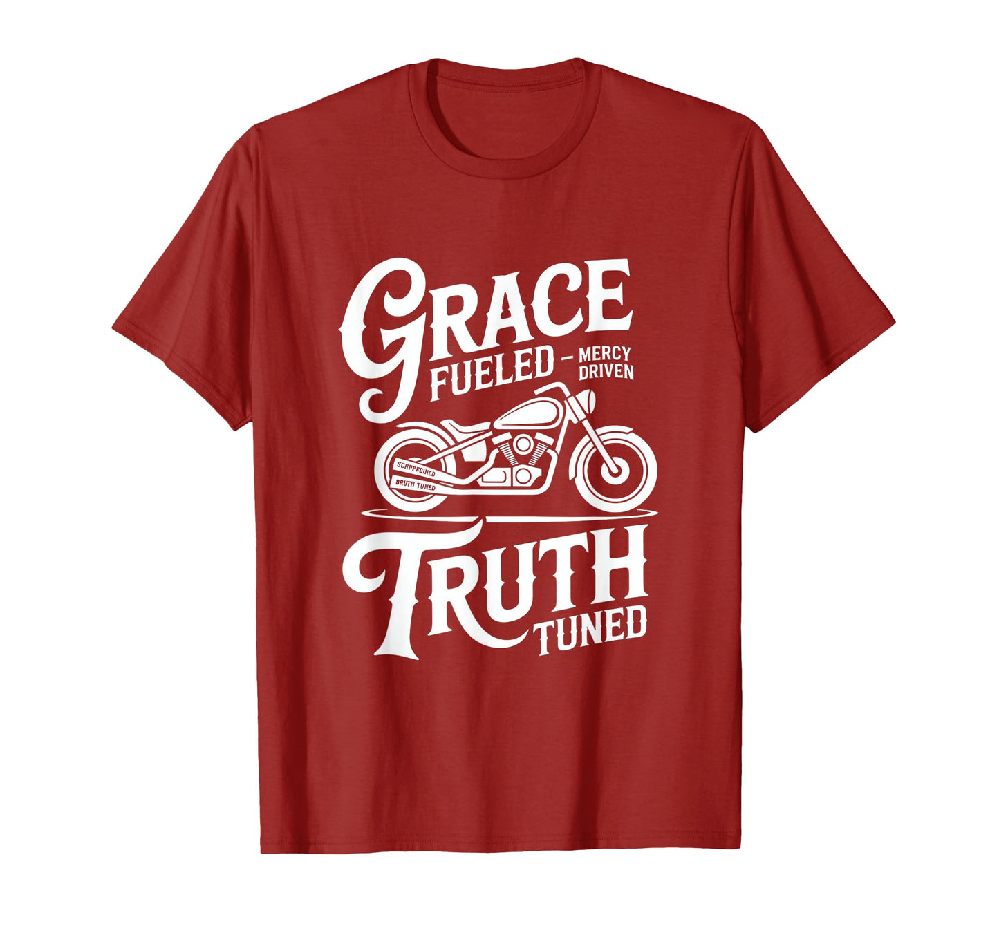 Grace Fueled Mercy Driven Truth Tuned Christian Biker T-Shirt