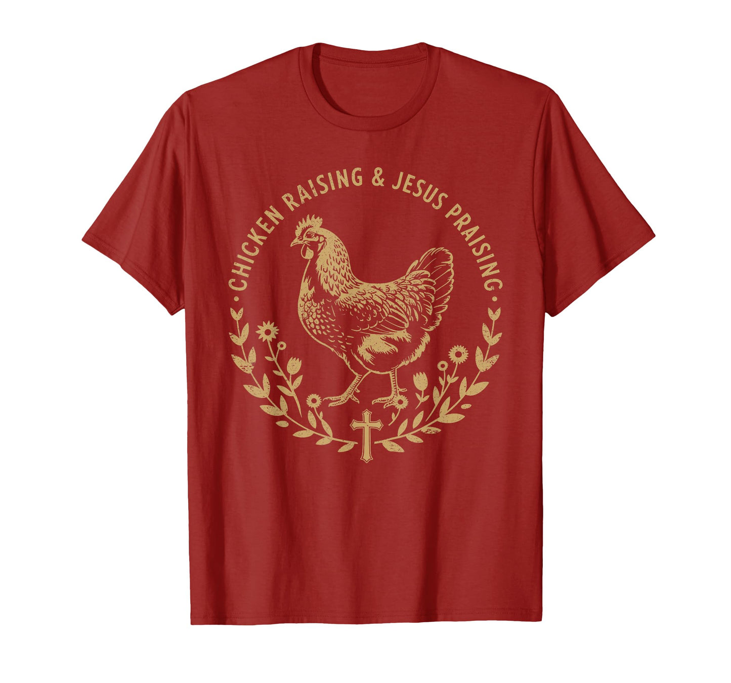 Chicken Raising & Jesus Praising Shirt Men Women T-Shirt