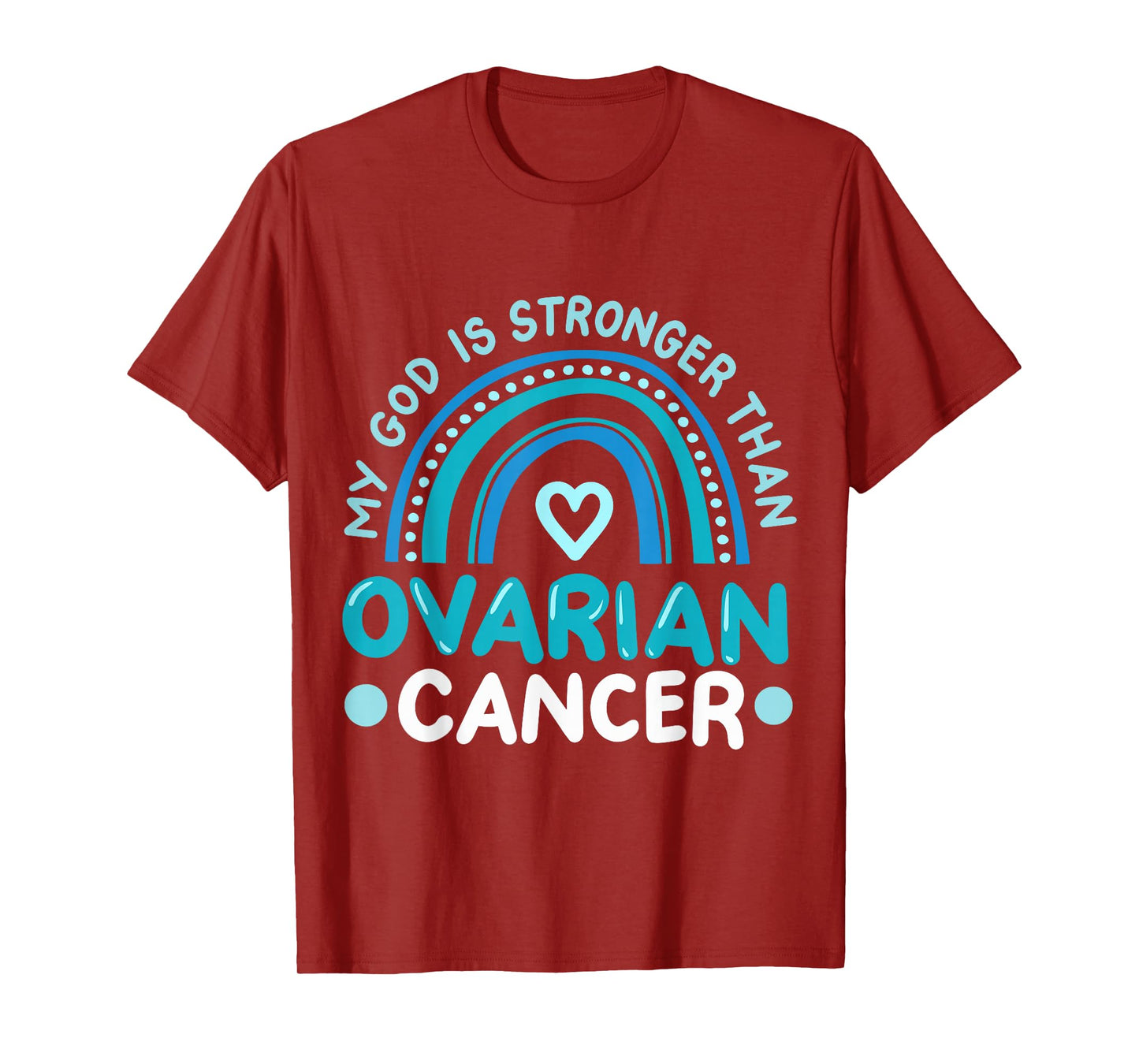 My God Is Stronger Than Ovarian Cancer Awareness T-Shirt