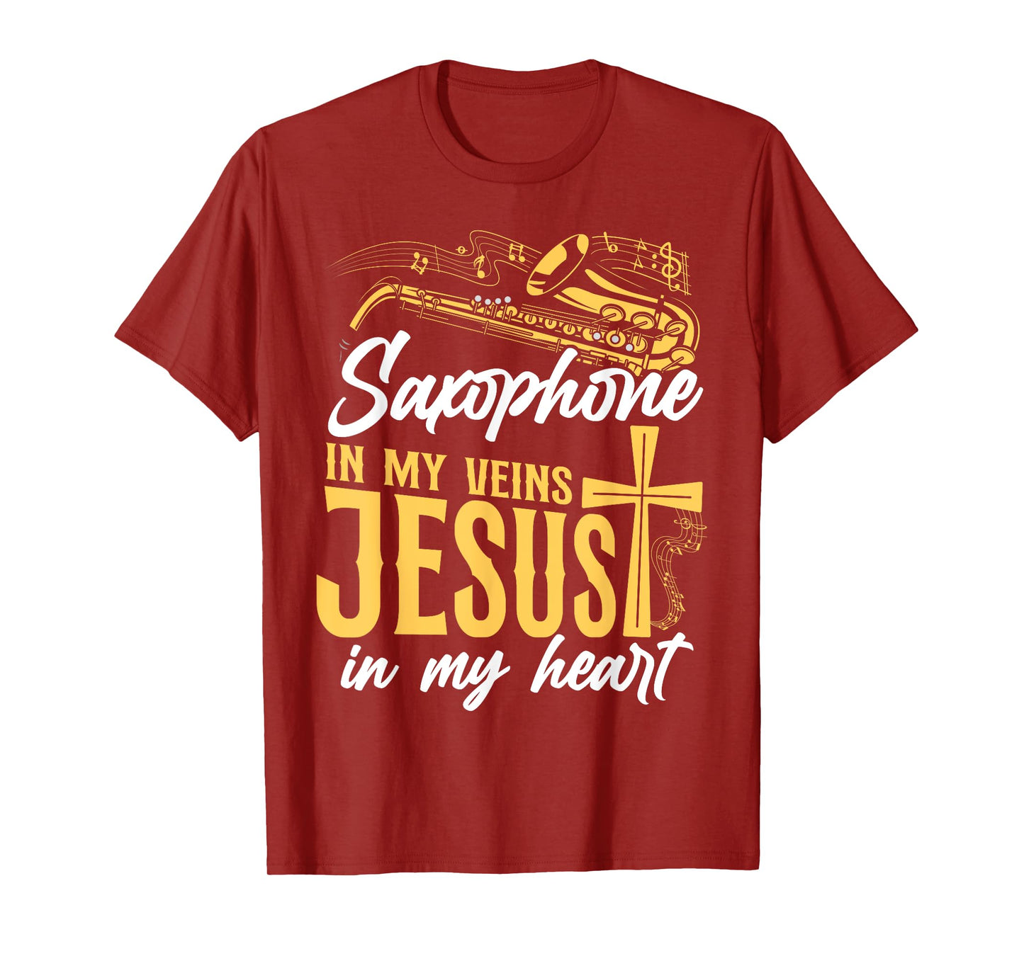 Saxophone Jesus Faith Christian Saxophone In My Veins Jesus T-Shirt