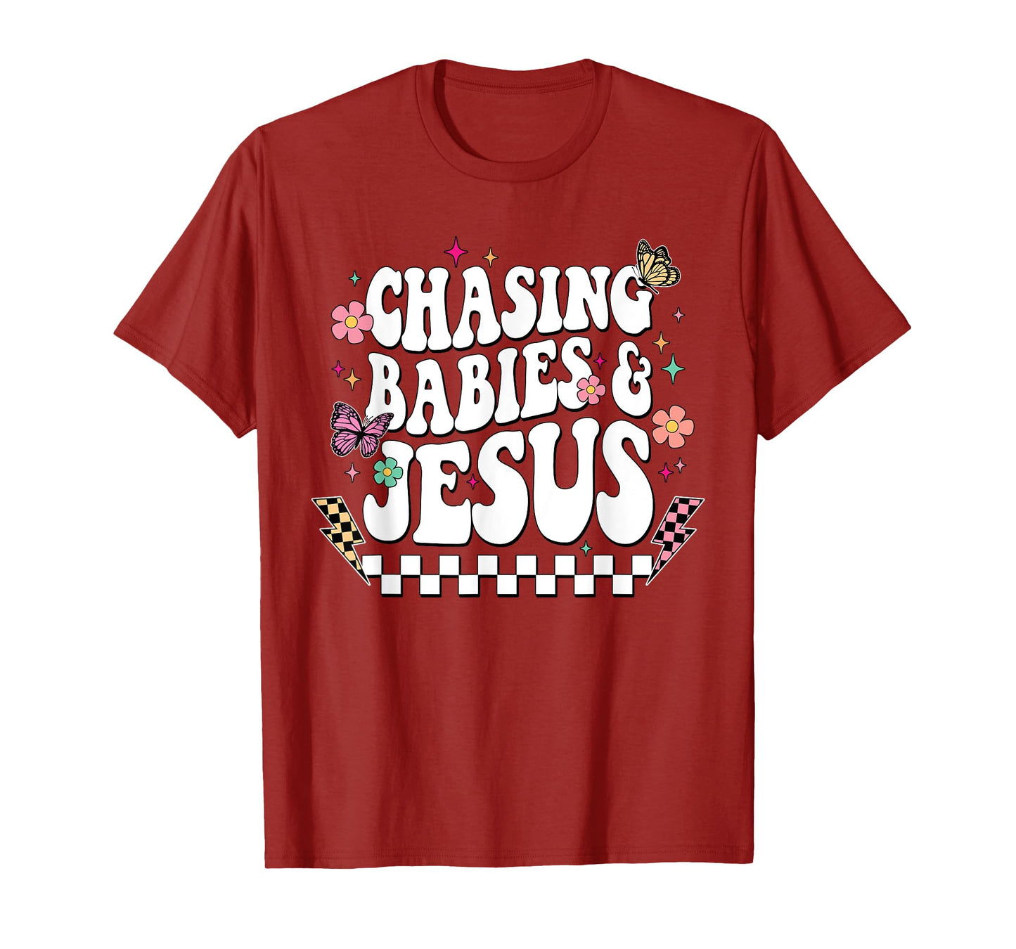 Chasing Babies And Jesus Christian Groovy T-Shirt