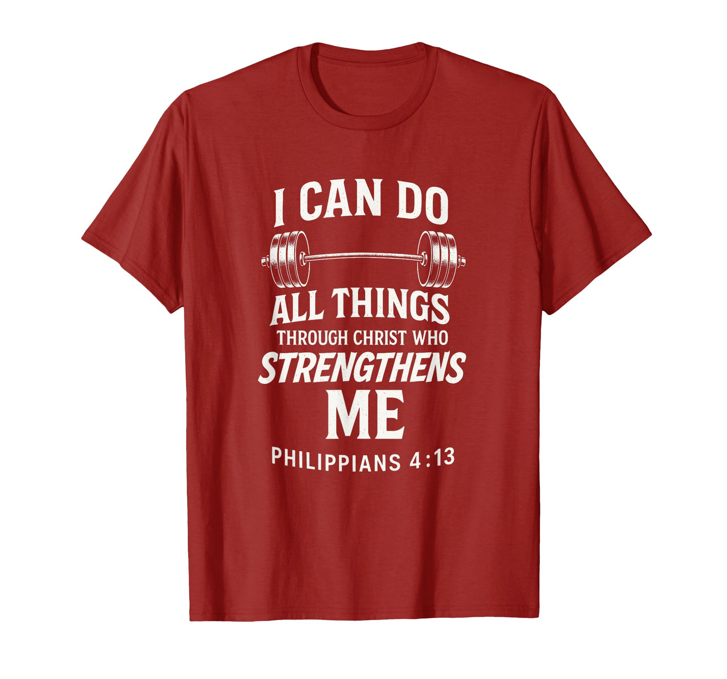 I CAN DO All Things - Bodybuilding Christian Gym T-Shirt