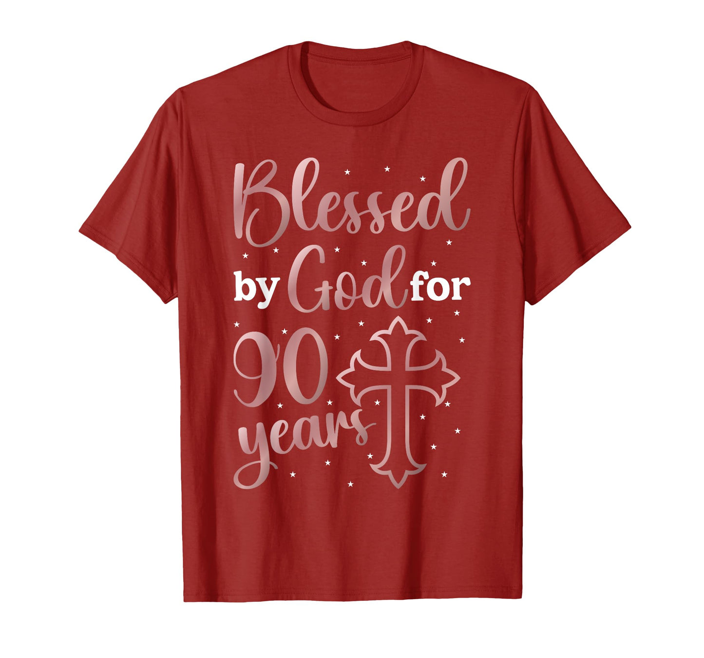 Blessed By God 90 Year Old 90th Birthday It's My 90th Bday T-Shirt